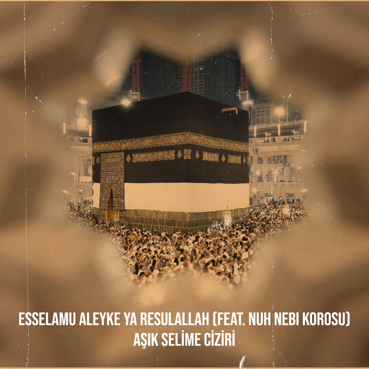 Постер альбома Esselamu Aleyke Ya Resulallah