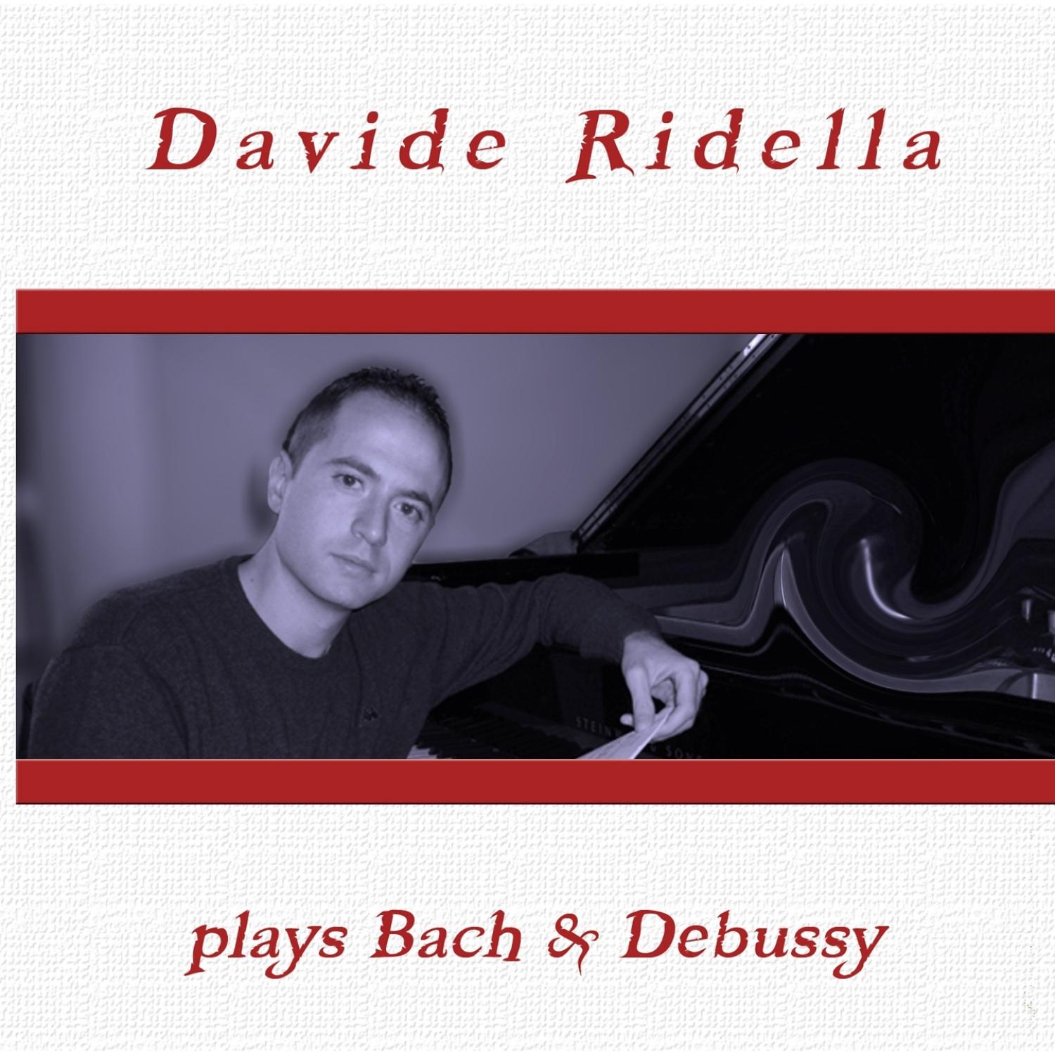 Постер альбома Davide Ridella Plays Bach & Debussy