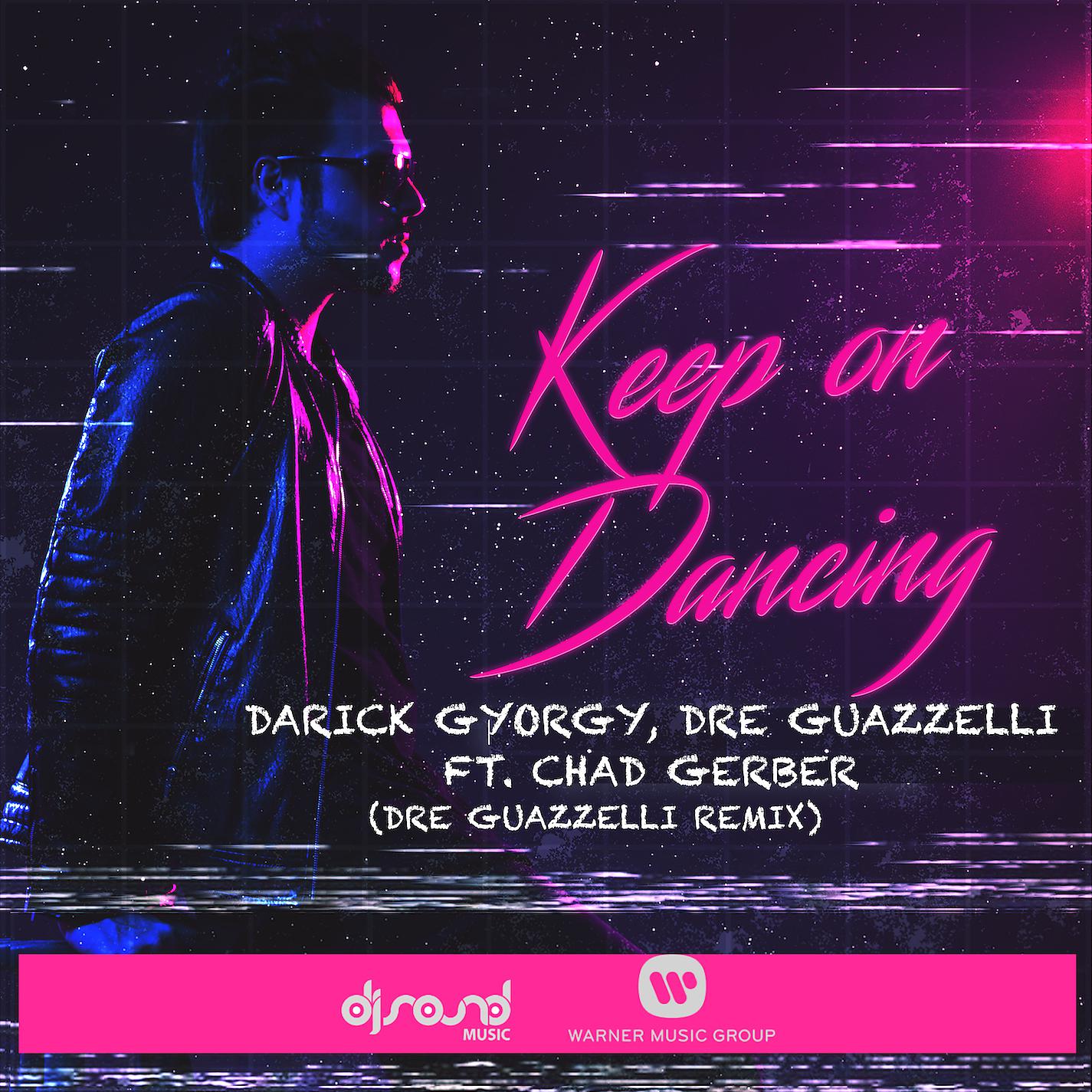 Постер альбома Keep On Dancing (feat. Chad Gerber) [Dre Guazzelli Remix]