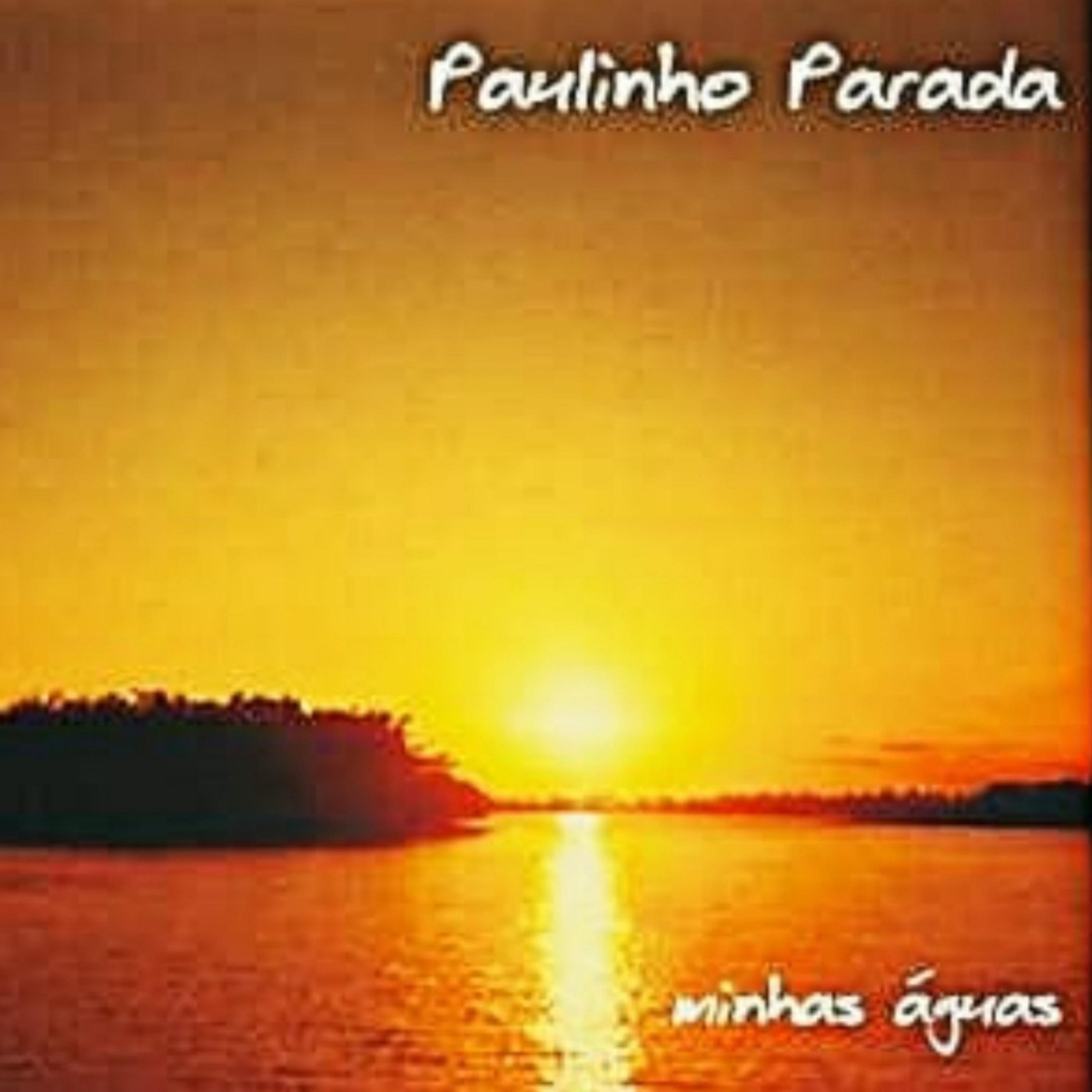 Постер альбома Paulinho Parada, Minhas Águas