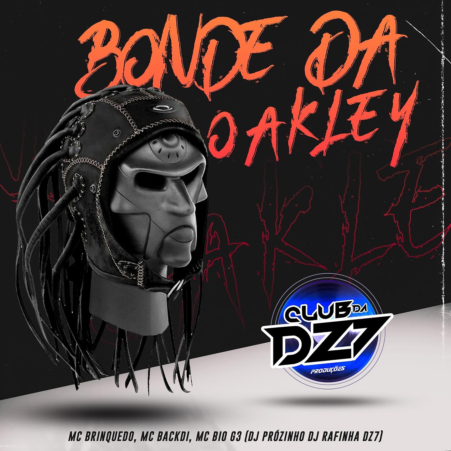 Постер альбома BONDE DA OAKLEY