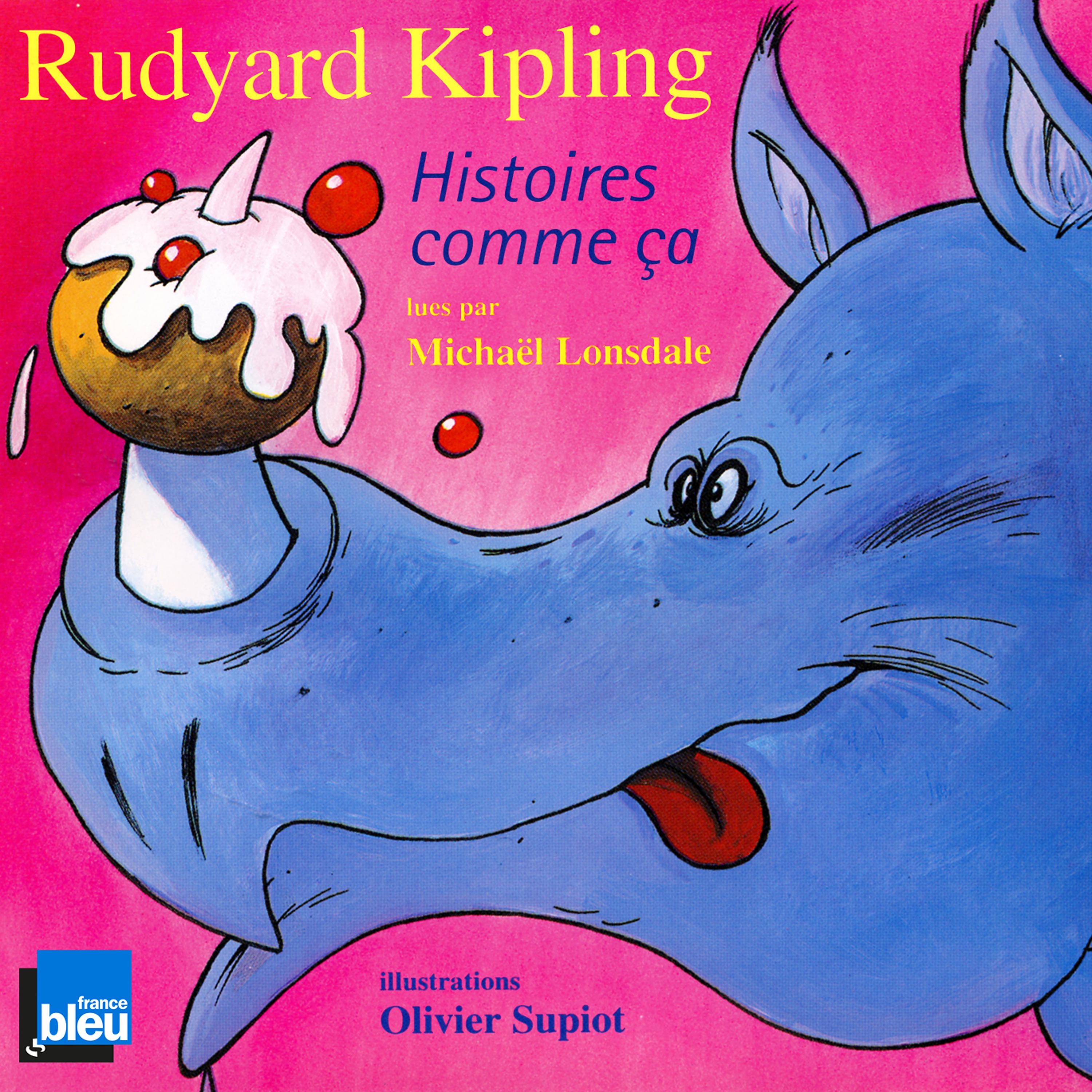Постер альбома Rudyard Kipling: Histoires comme ça