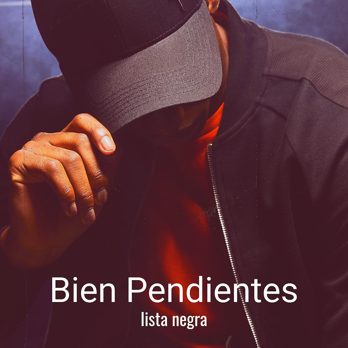 Постер альбома Bien Pendientes
