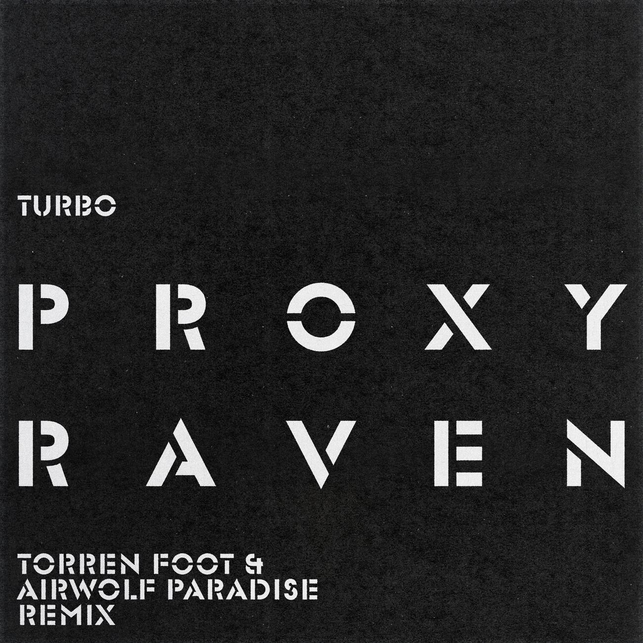 Постер альбома Raven (Torren Foot & Airwolf Paradise Remix)