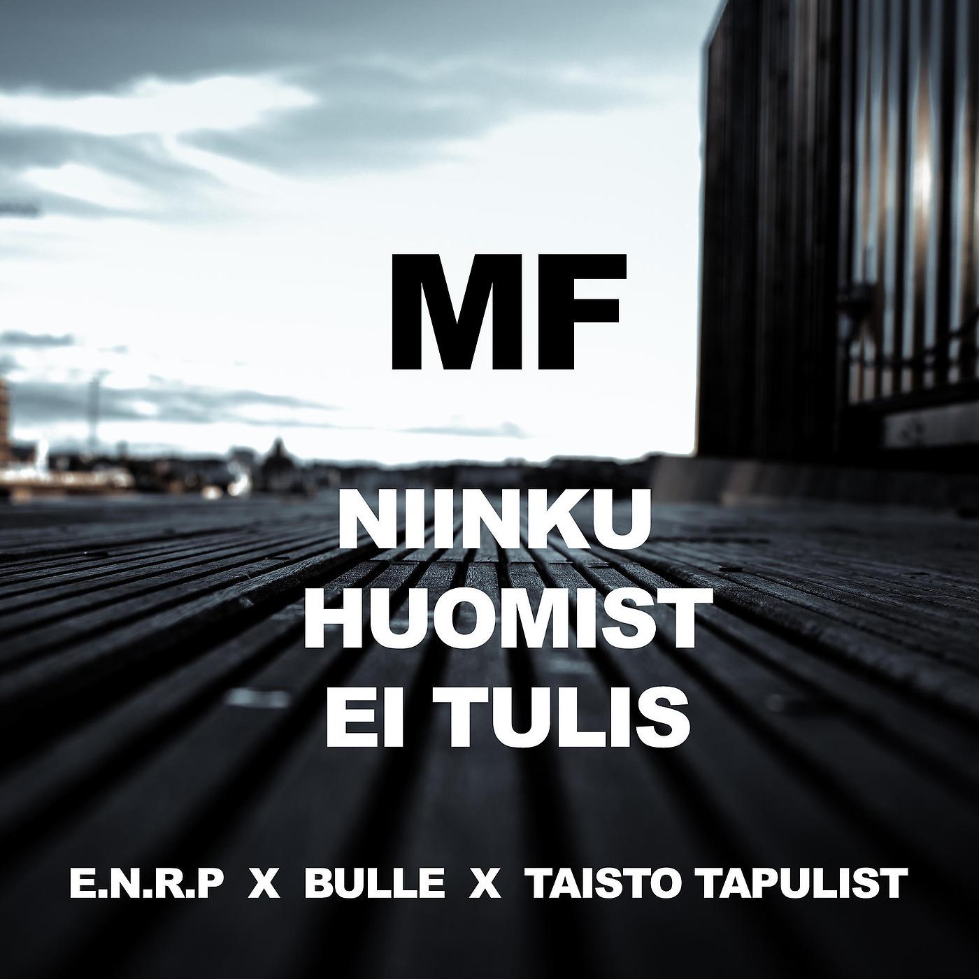 Постер альбома Mf Niinku Huomist Ei Tulis