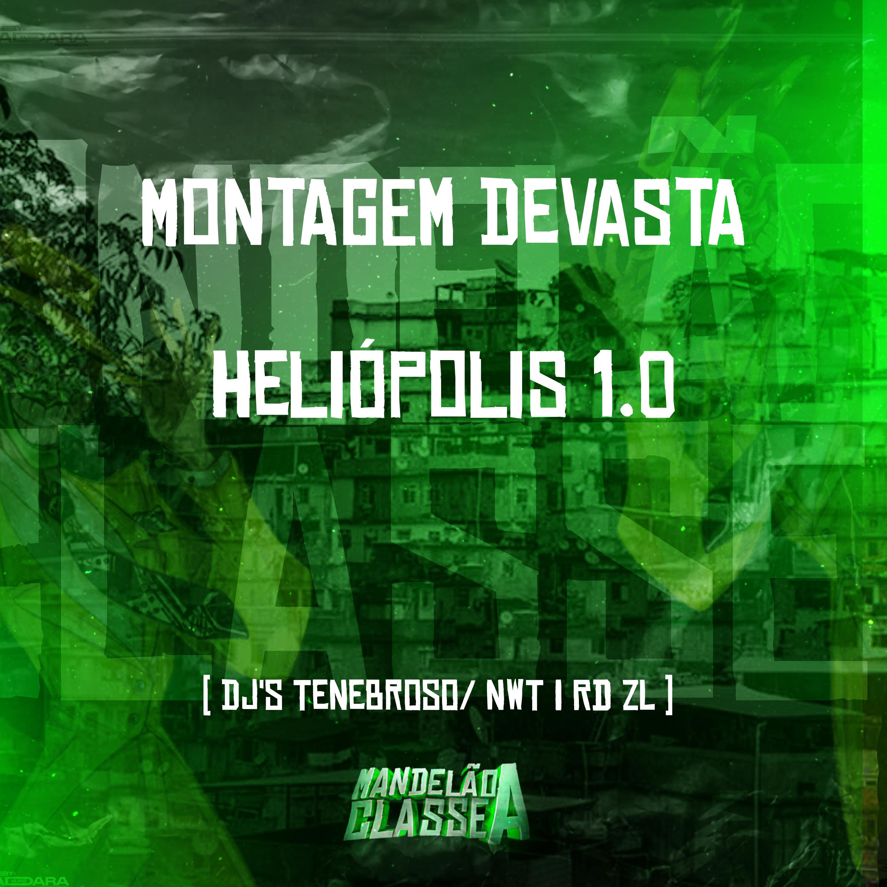 Постер альбома Montagem Devasta Heliópolis 1.0