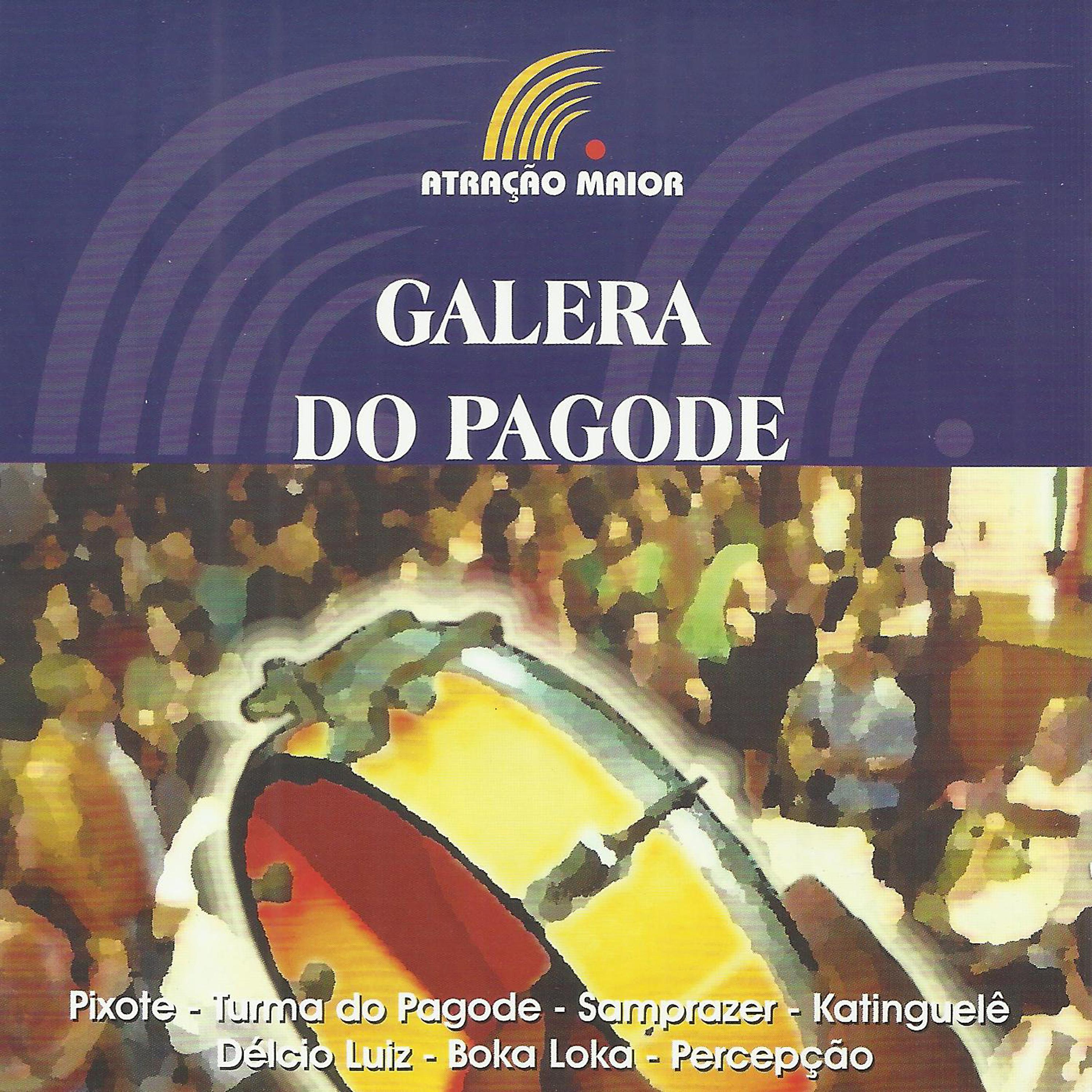 Постер альбома Galera do Pagode