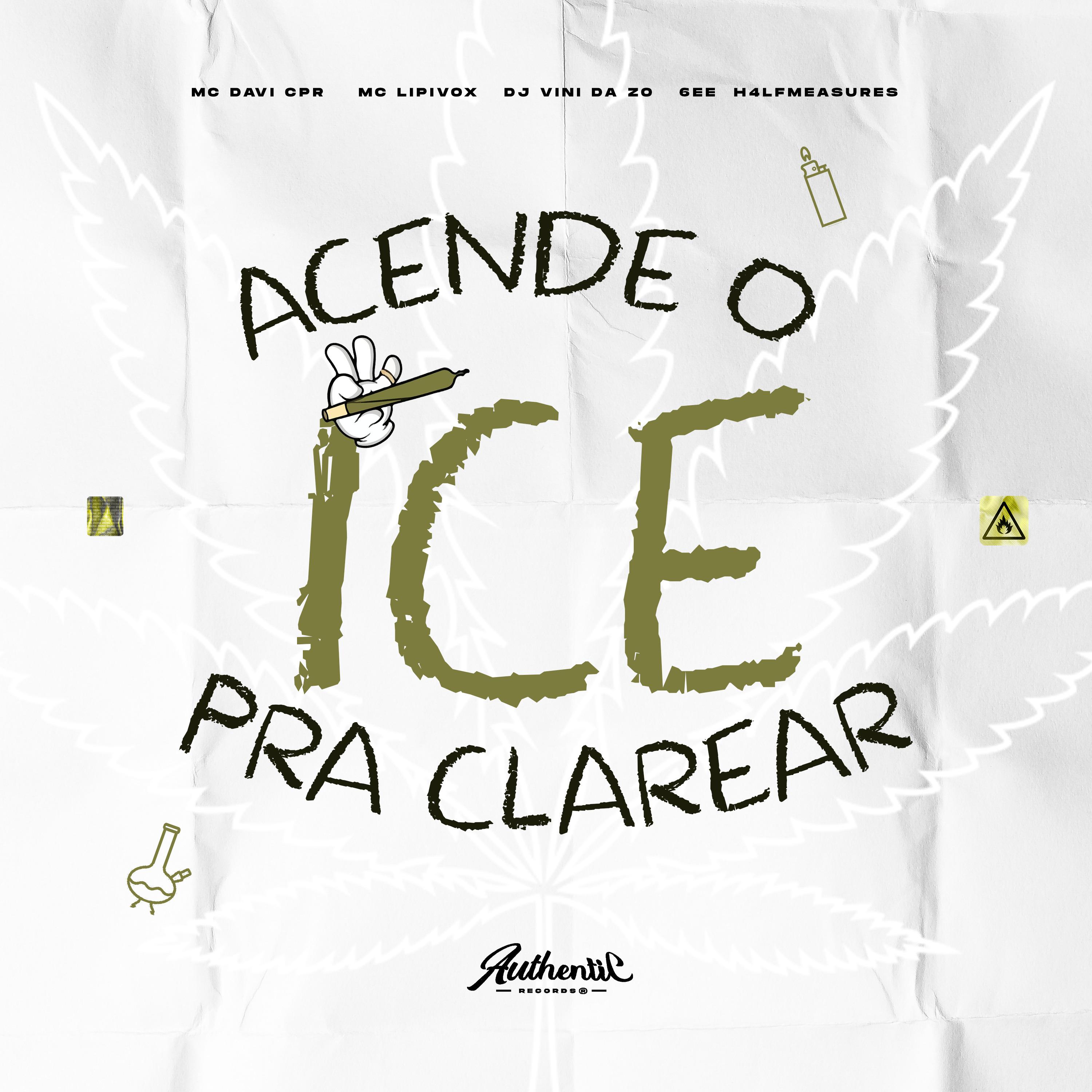 Постер альбома Acende o Ice pra Clarear