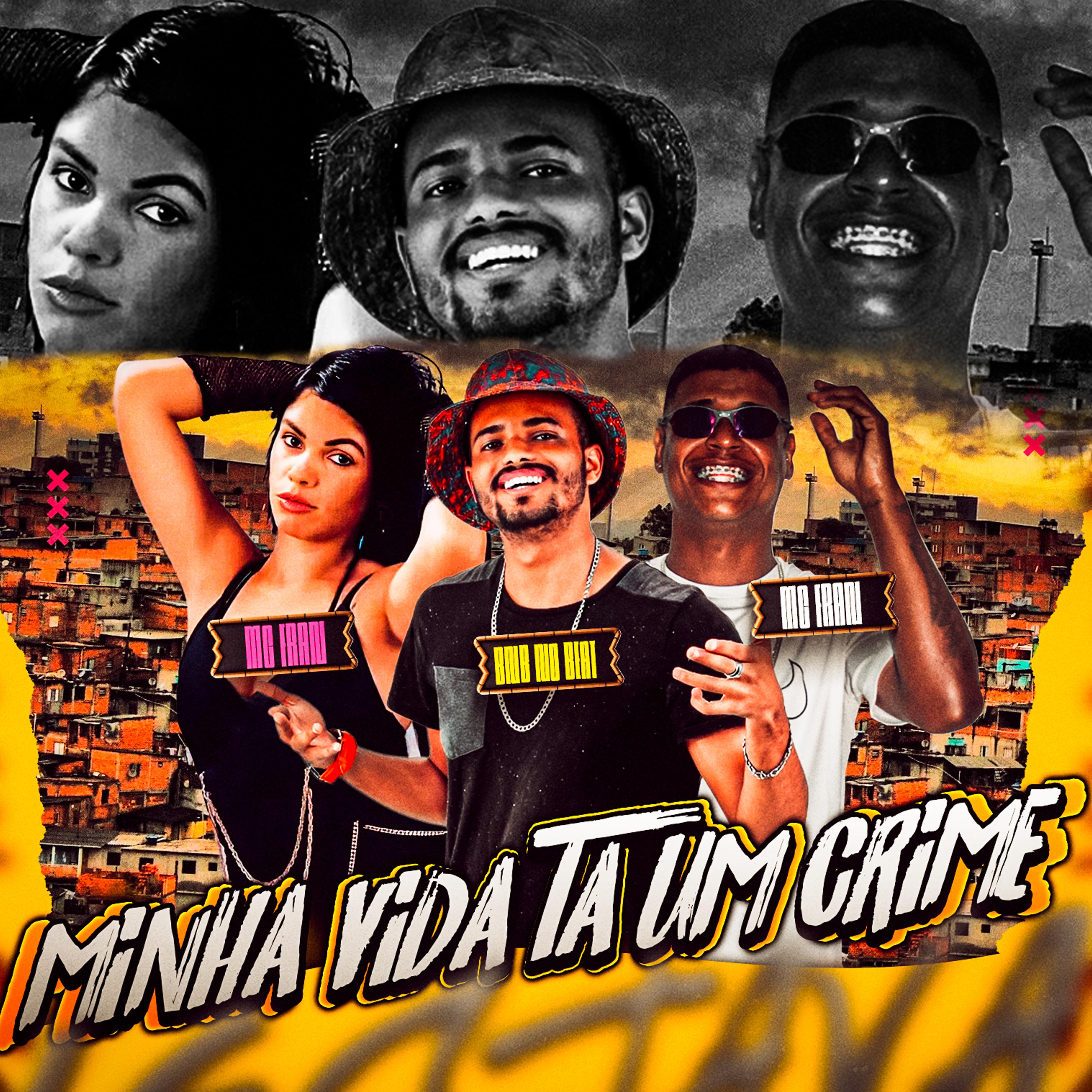Постер альбома Minha Vida Ta um Crime