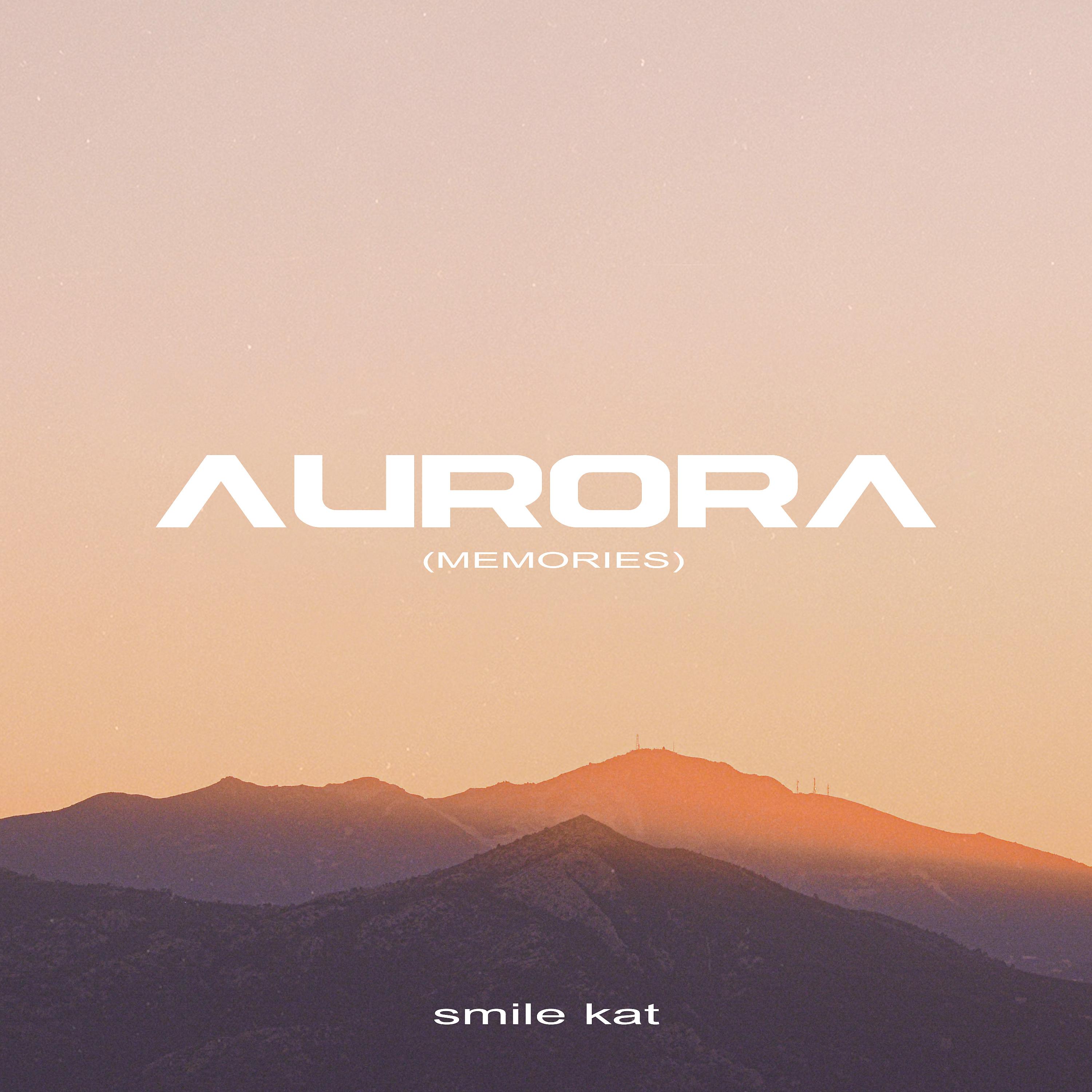 Постер альбома Aurora (Memories)