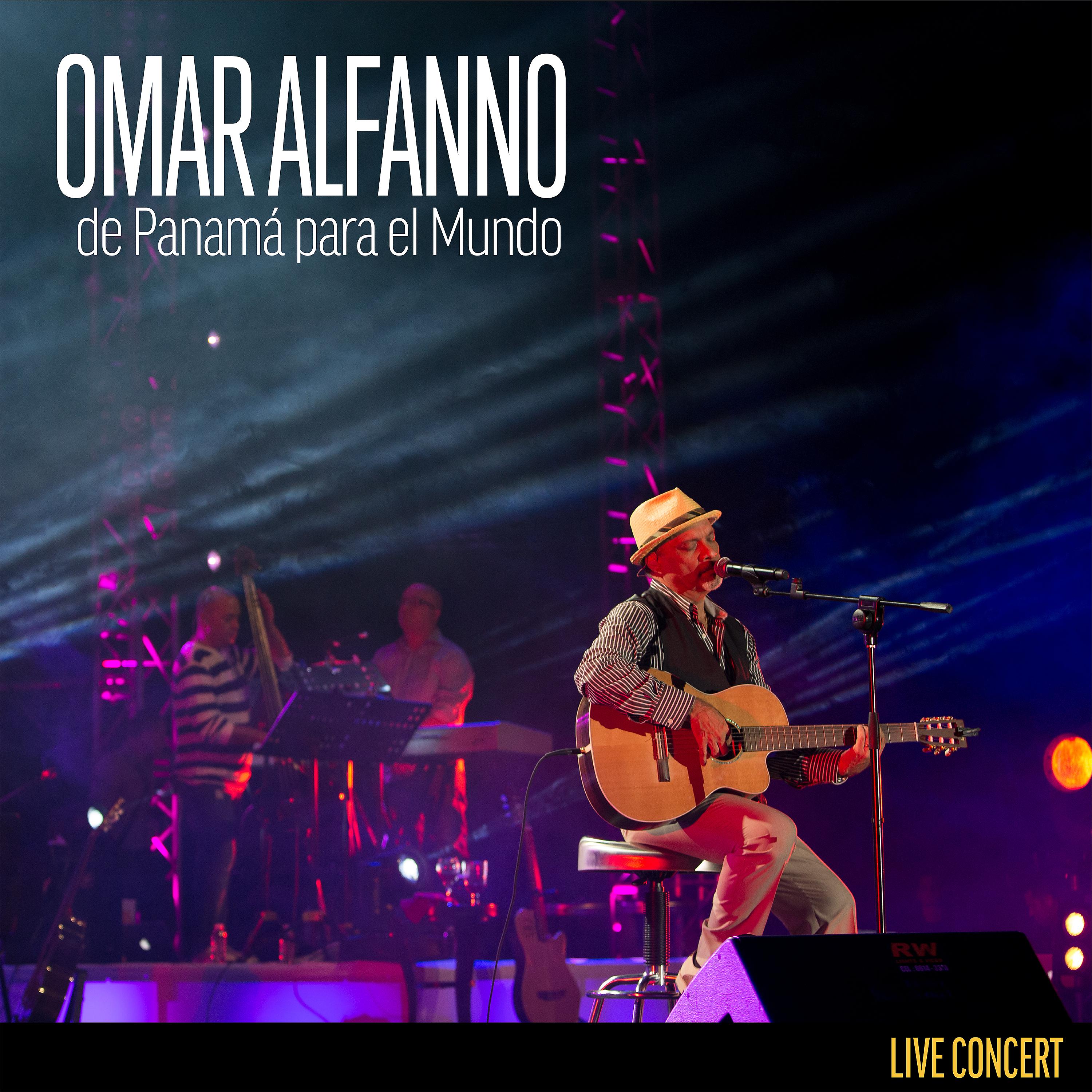 Постер альбома Omar Alfanno de Panama para el Mundo (Full Concert Version) (En Vivo)