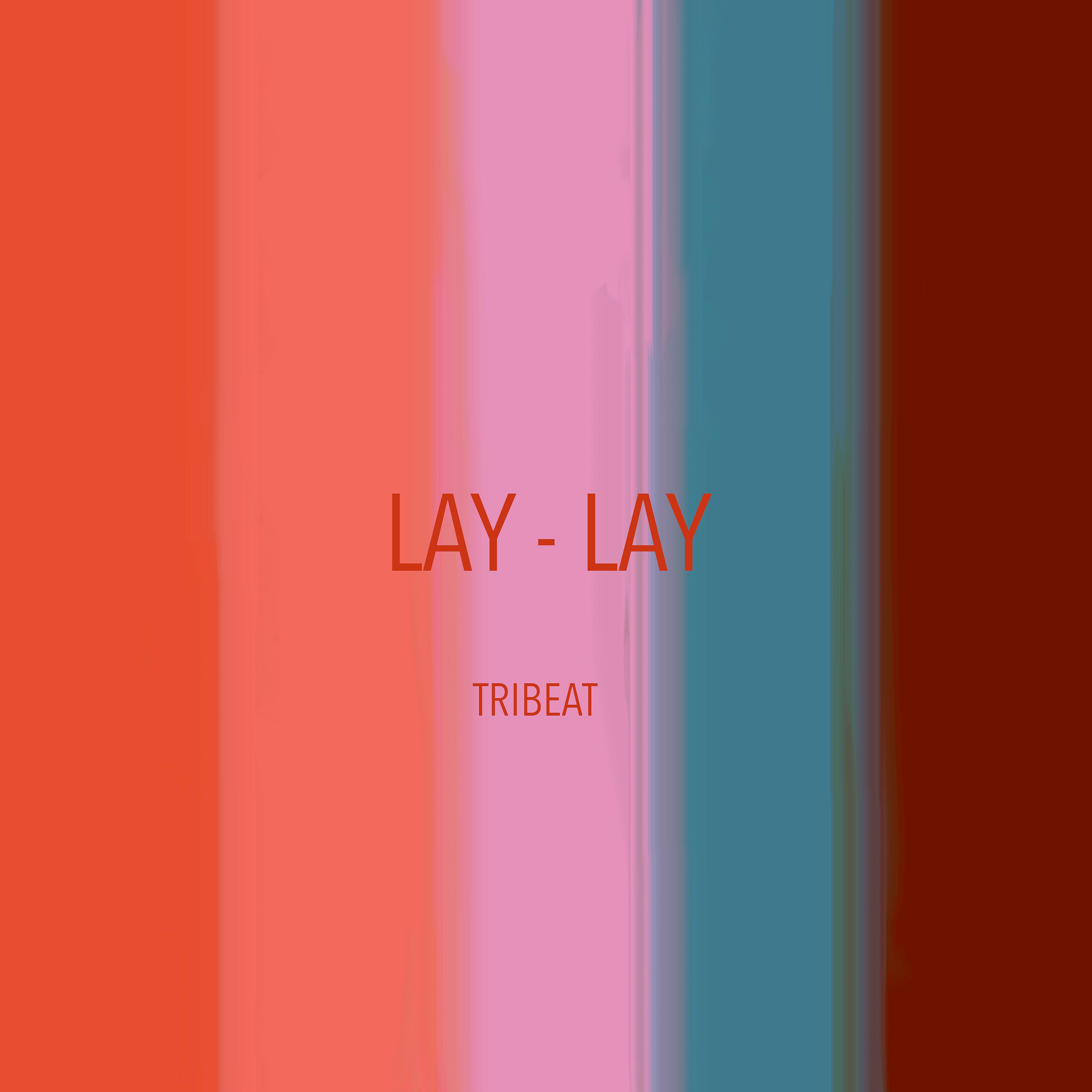 Постер альбома Lay - Lay