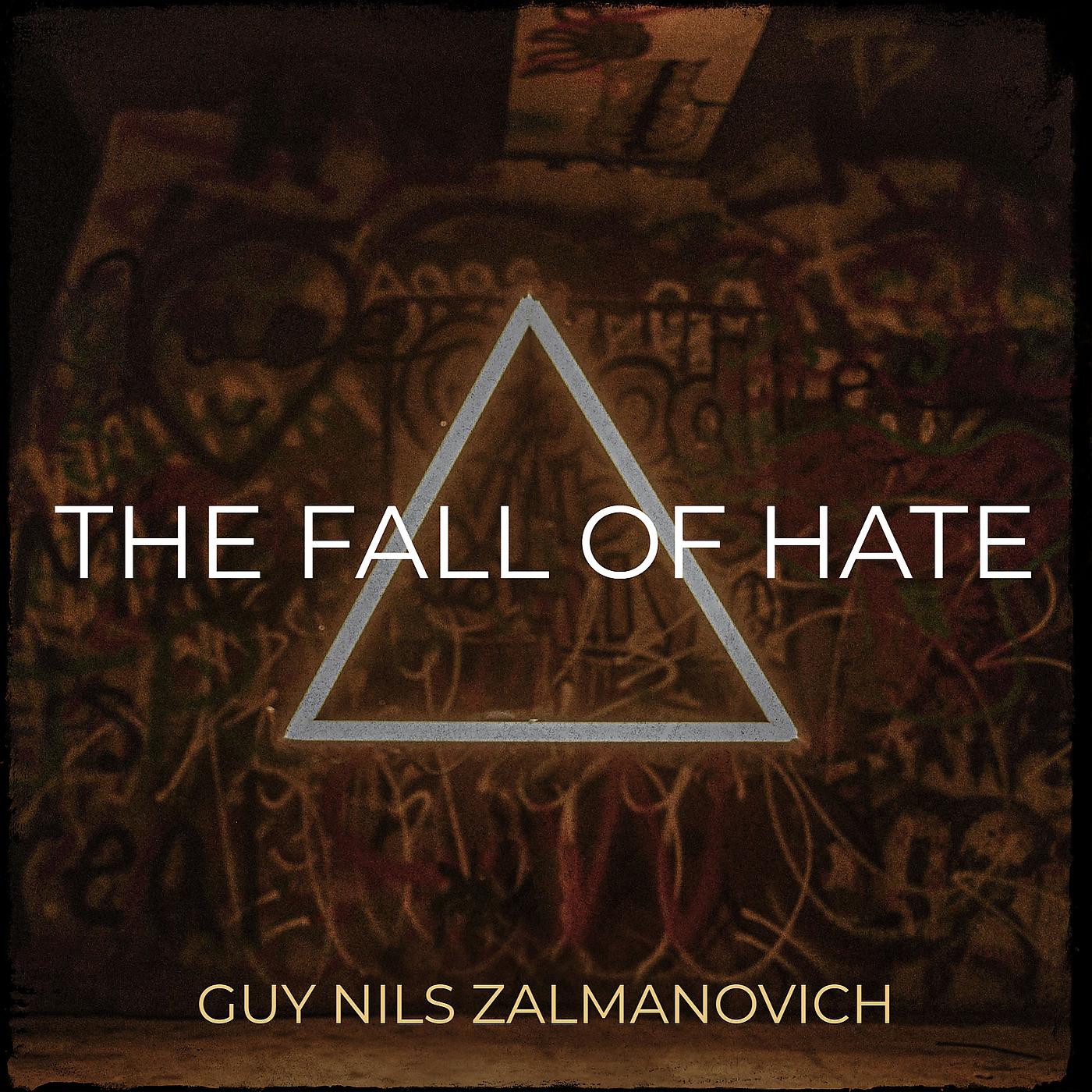 Постер альбома The Fall of Hate