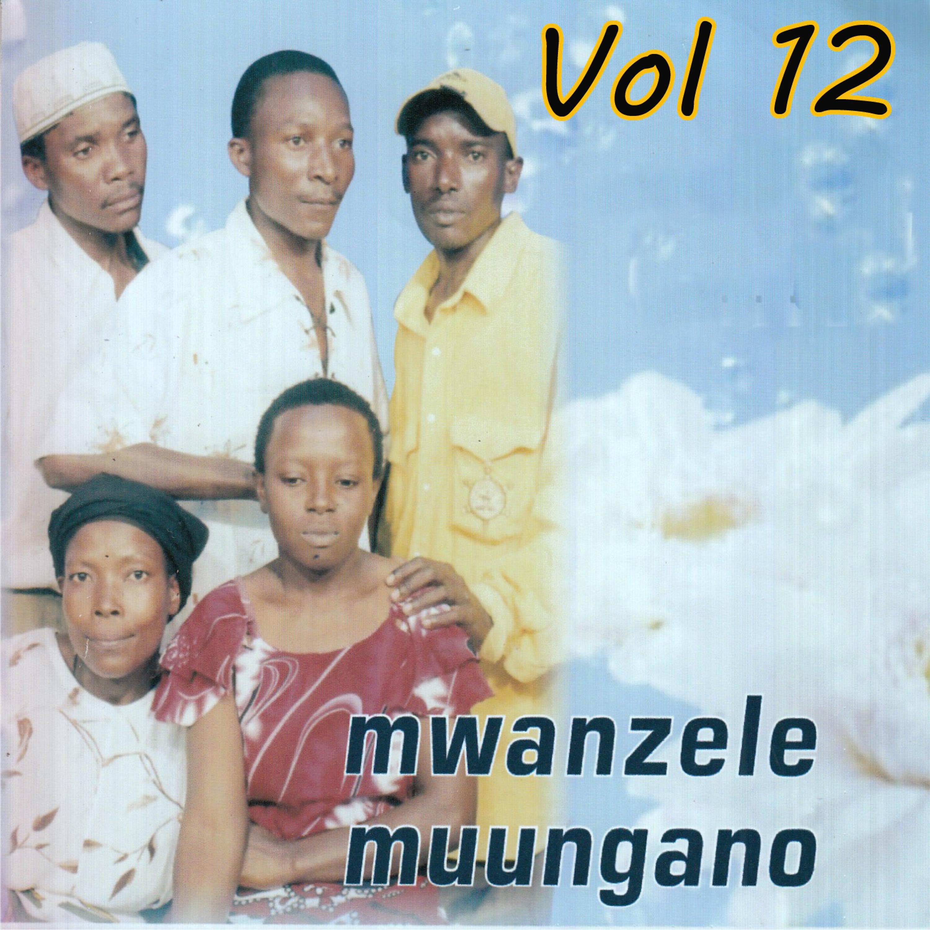 Постер альбома Mwanzele Muungano, Vol. 12