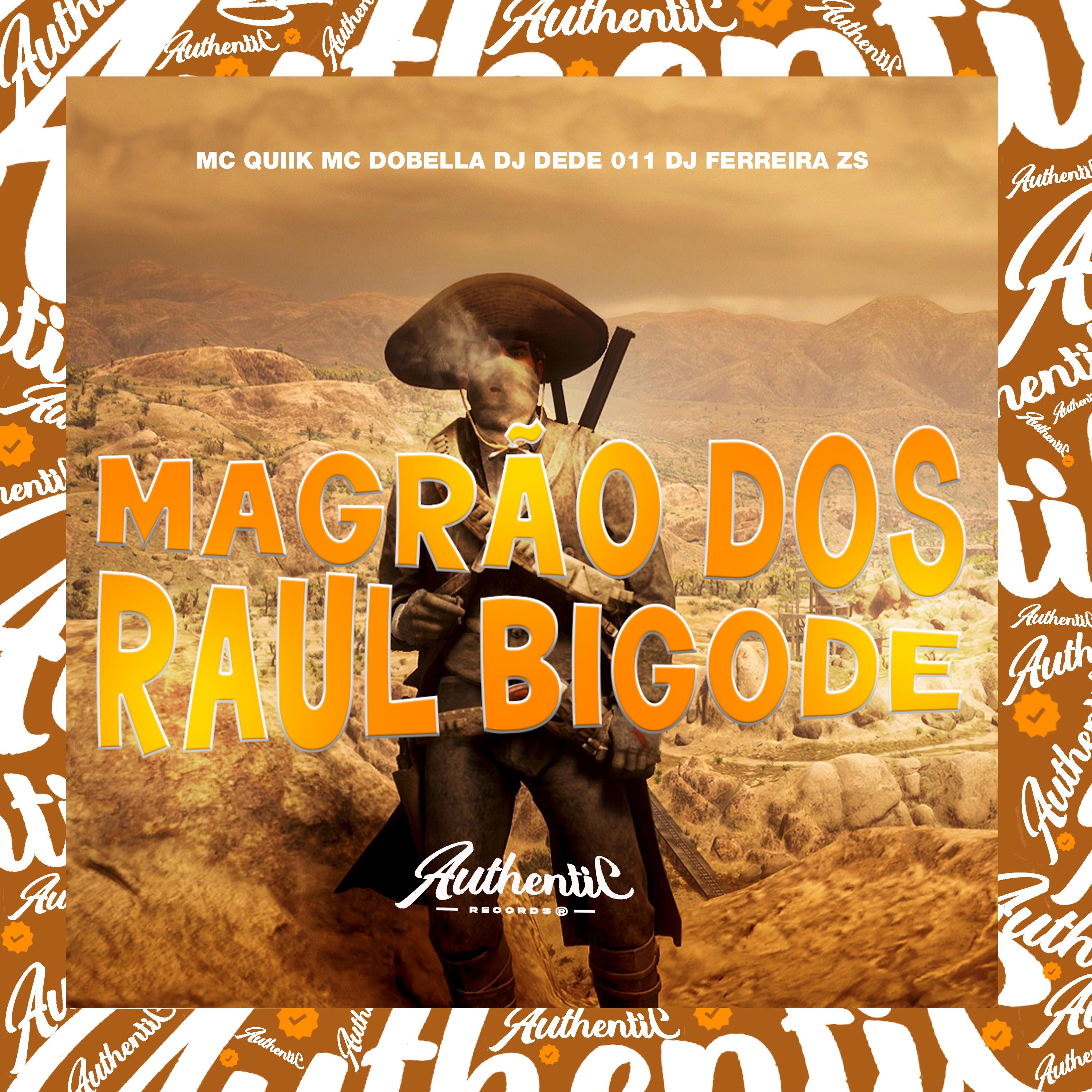Постер альбома Magrão dos Raul Bigode