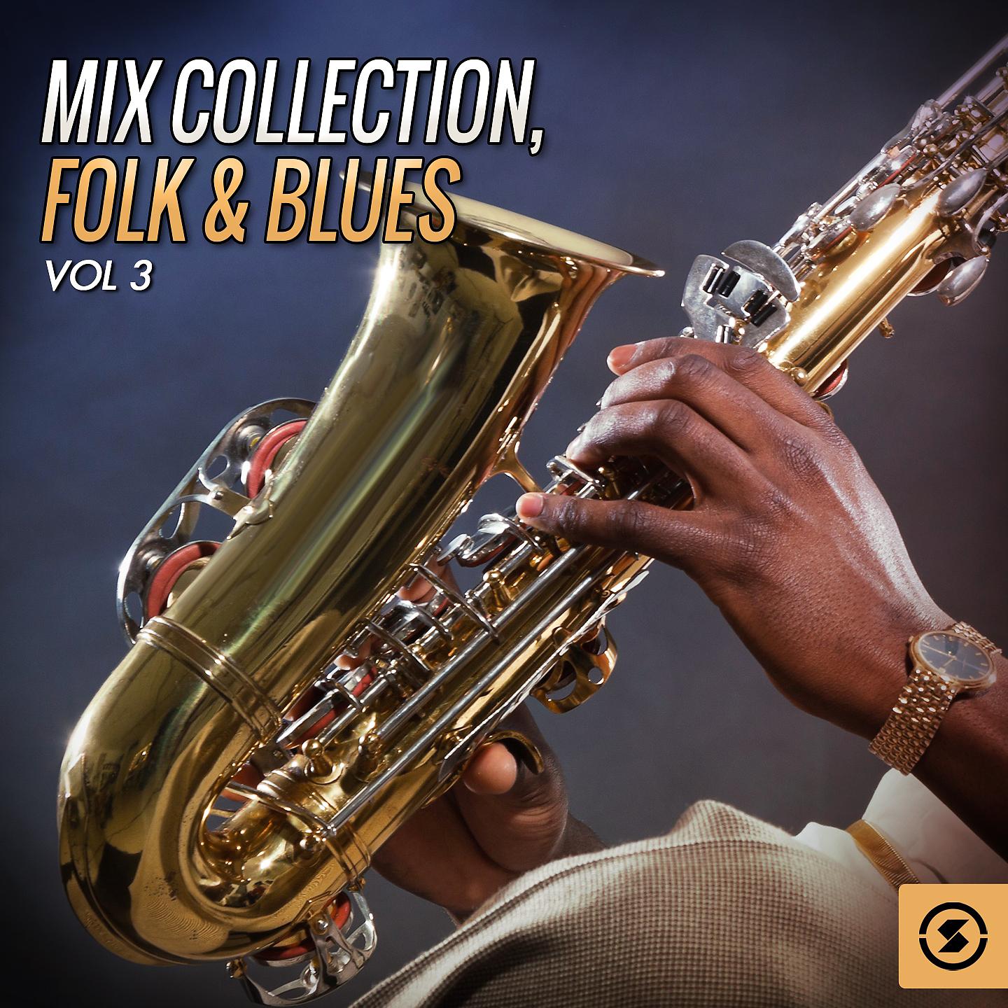 Постер альбома Mix Collection, Folk & Blues, Vol. 3