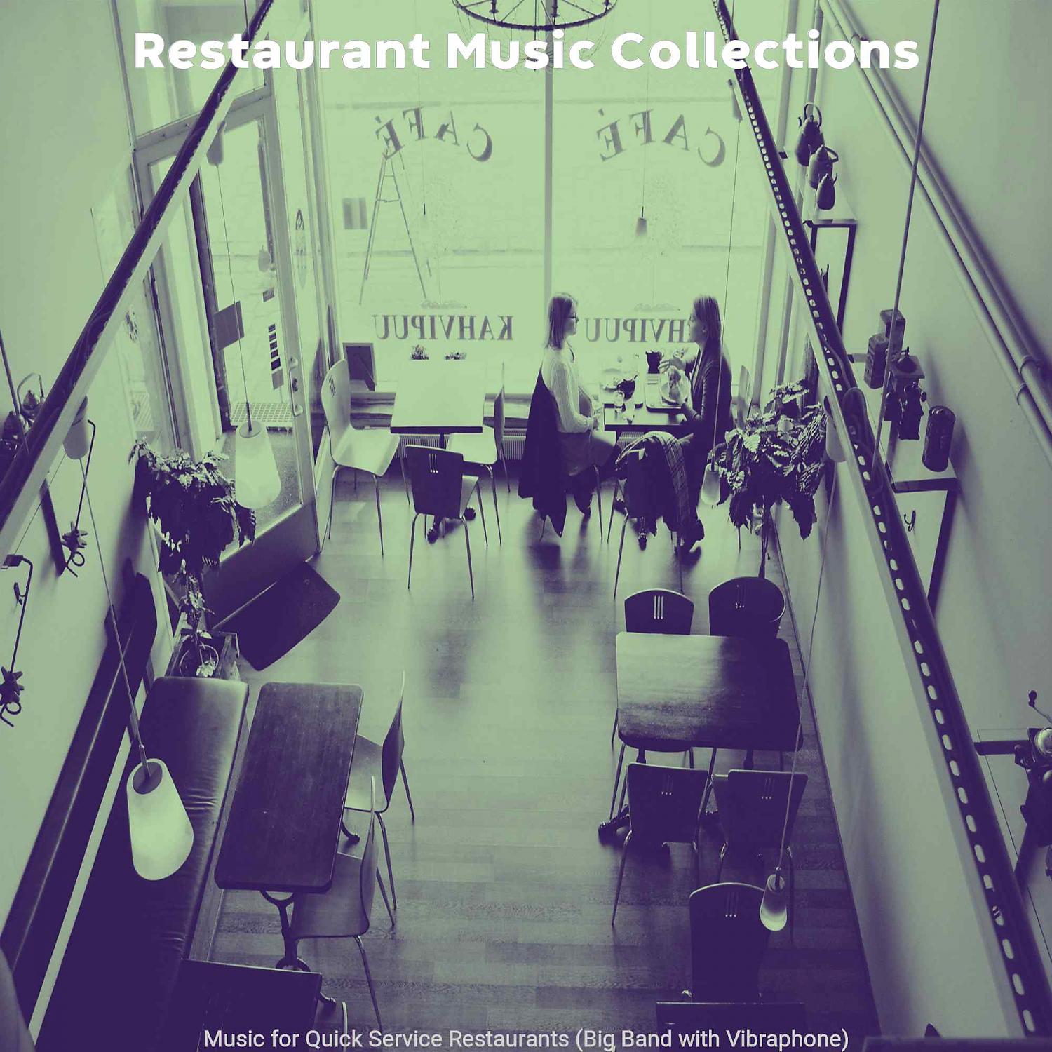 Постер альбома Music for Quick Service Restaurants (Big Band with Vibraphone)