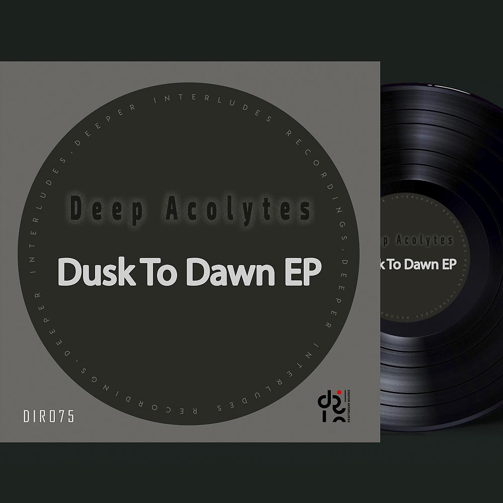Постер альбома Dusk To Dawn EP