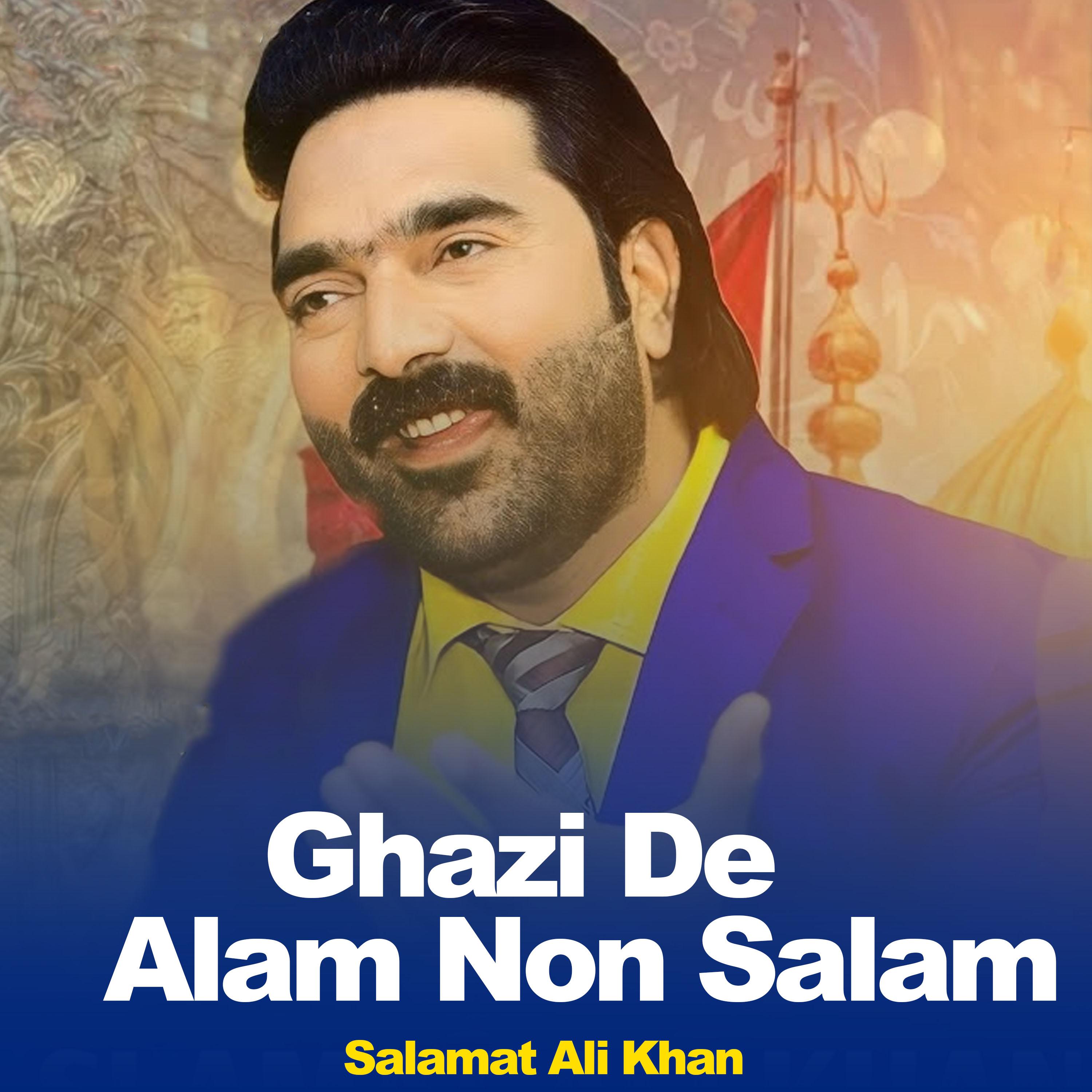 Постер альбома Ghazi De Alam Non Salam