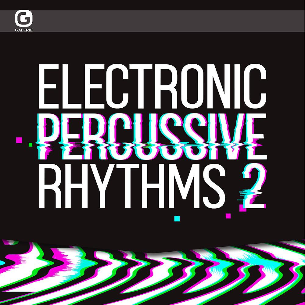 Постер альбома Electronic Percussive Rhythms 2