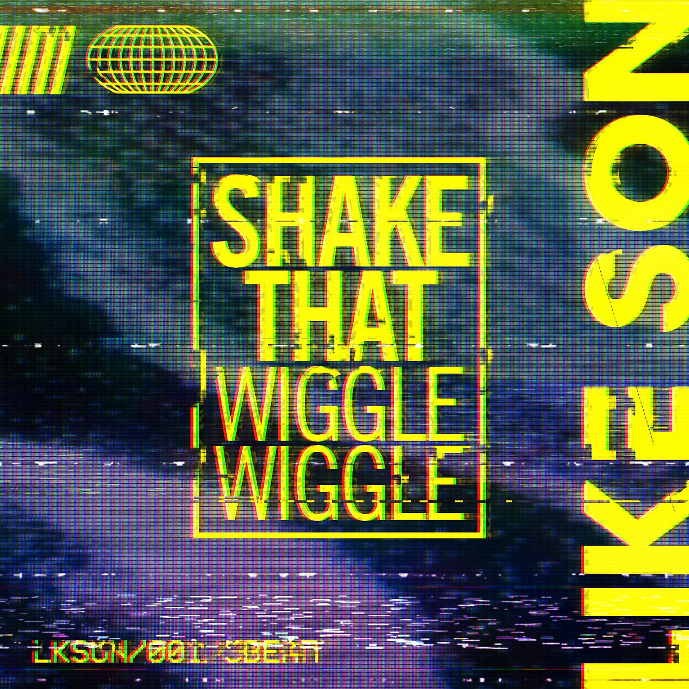 Постер альбома Shake That (Wiggle Wiggle)