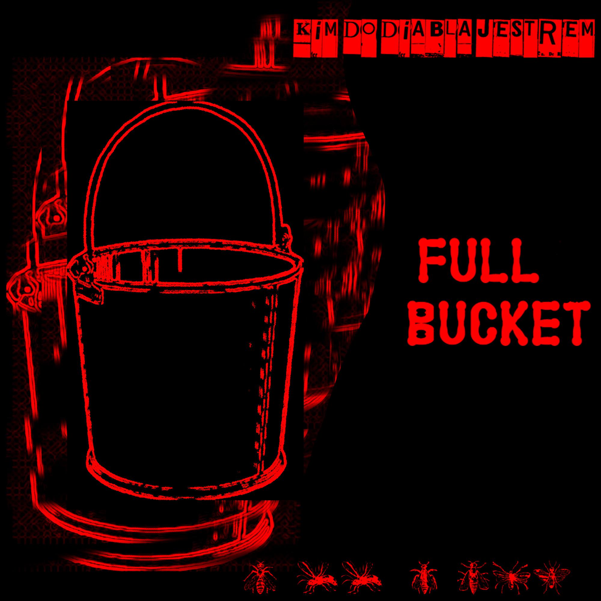Постер альбома Full Bucket