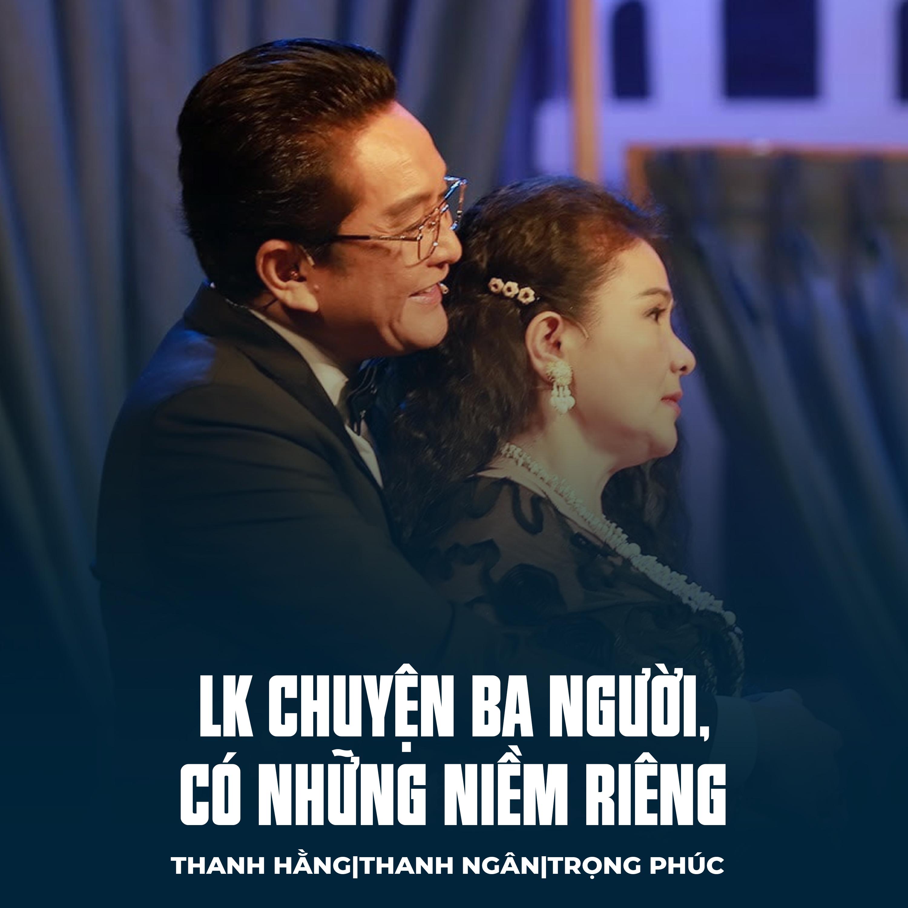 Постер альбома LK Chuyện Ba Người, Có Những Niềm Riêng