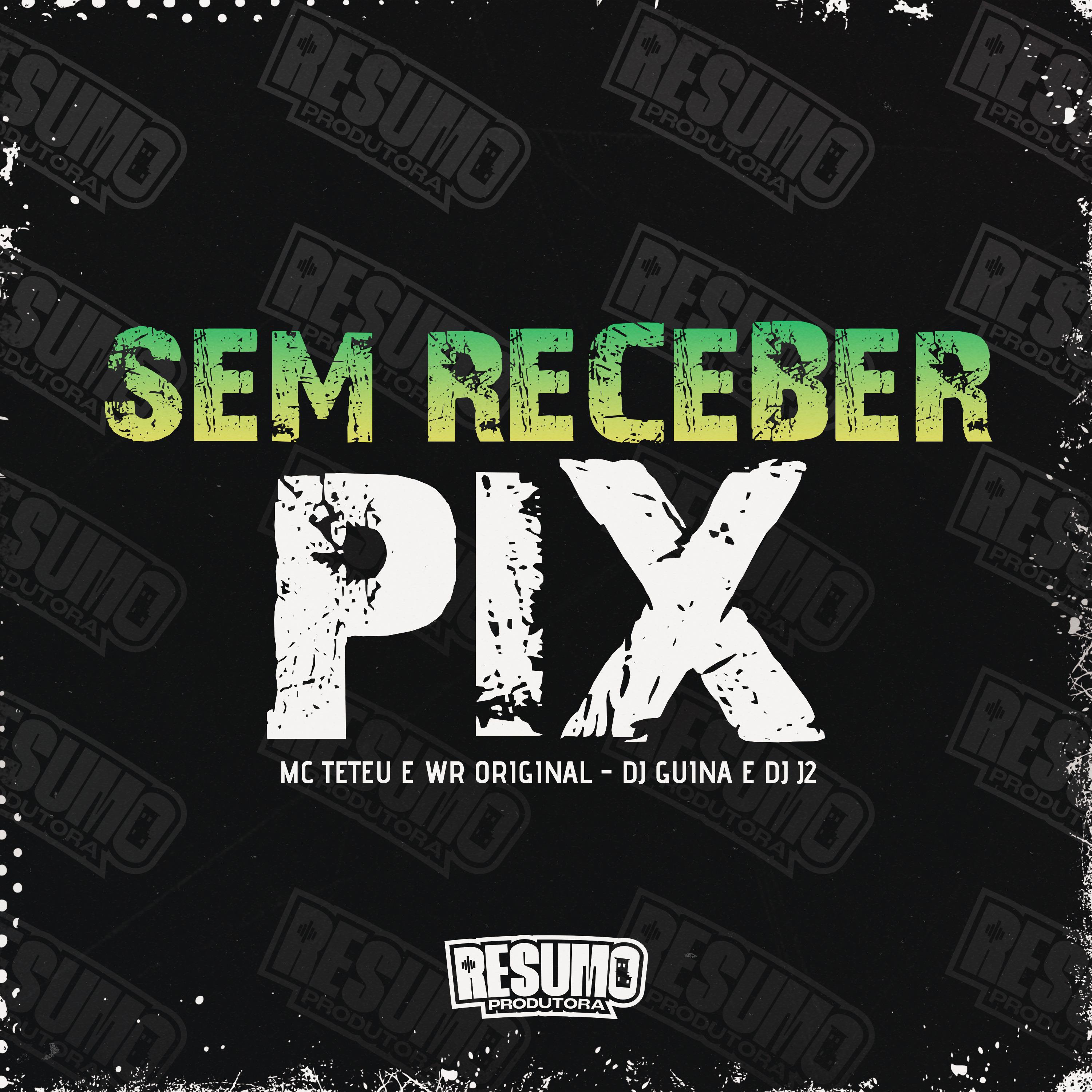 Постер альбома Sem Receber Pix