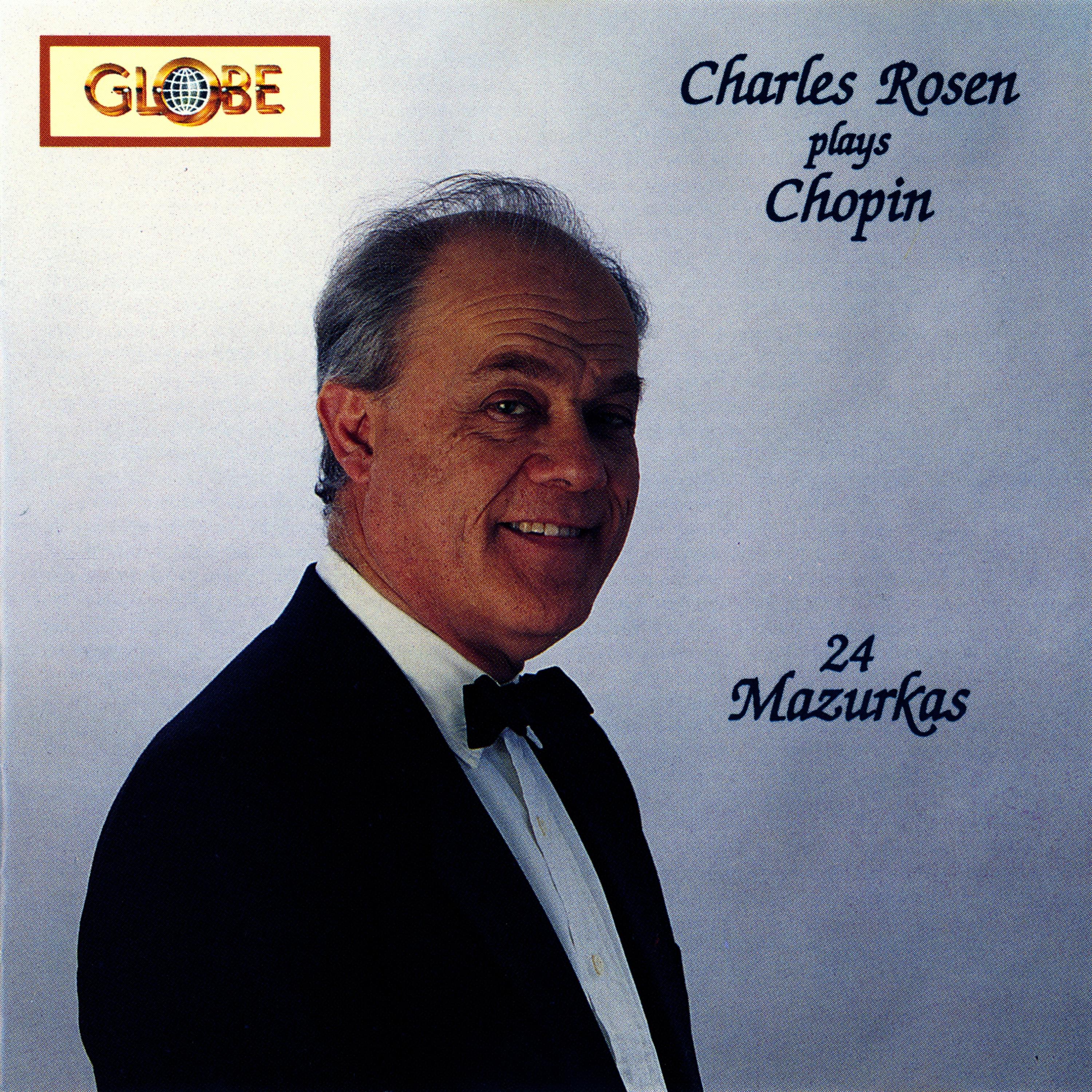 Постер альбома Charles Rosen Plays Chopin – 24 Mazurkas