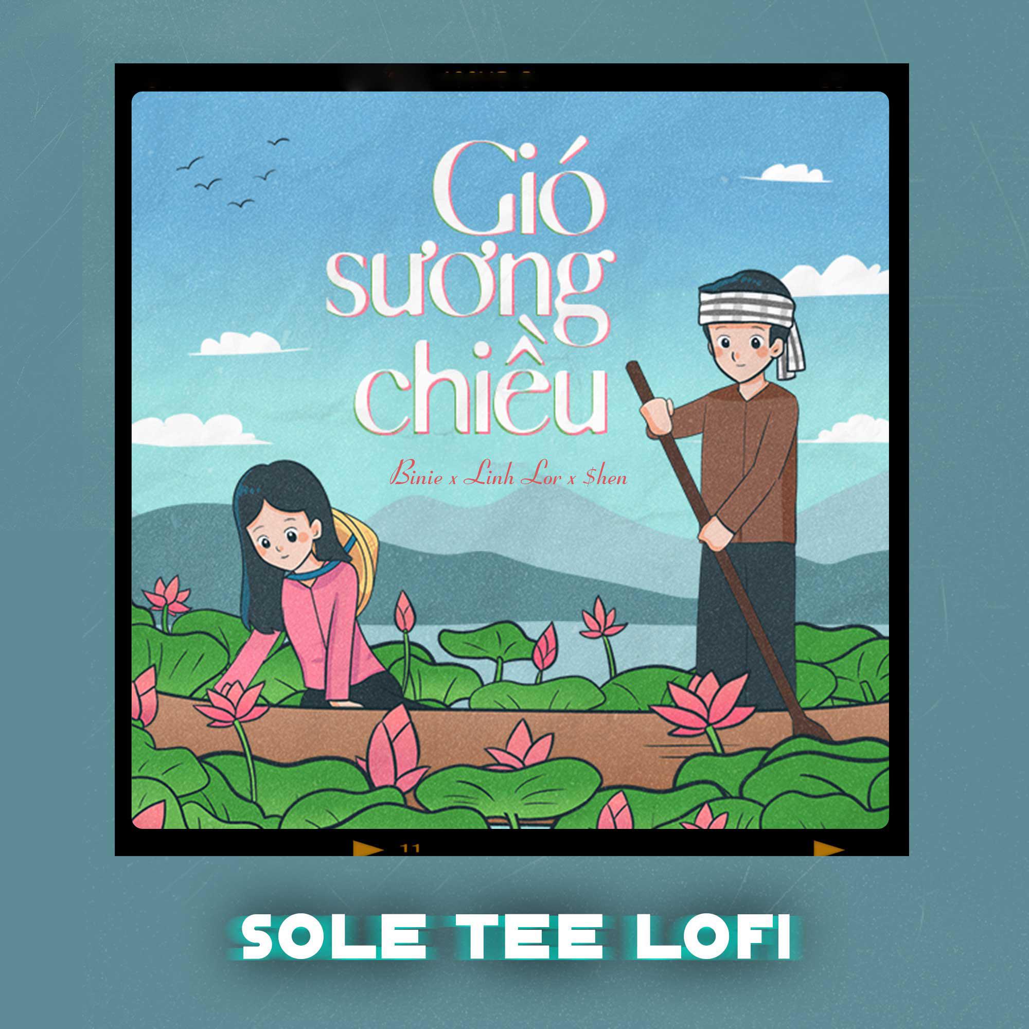 Постер альбома Gió Sương Chiều (Sole Tee Lofi)
