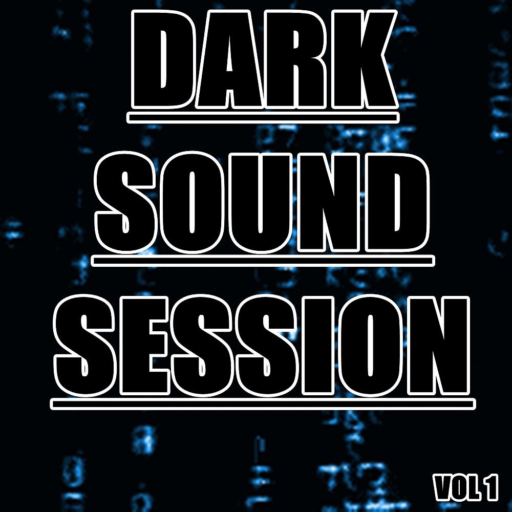 Постер альбома Dark Sound Session, Vol. 1