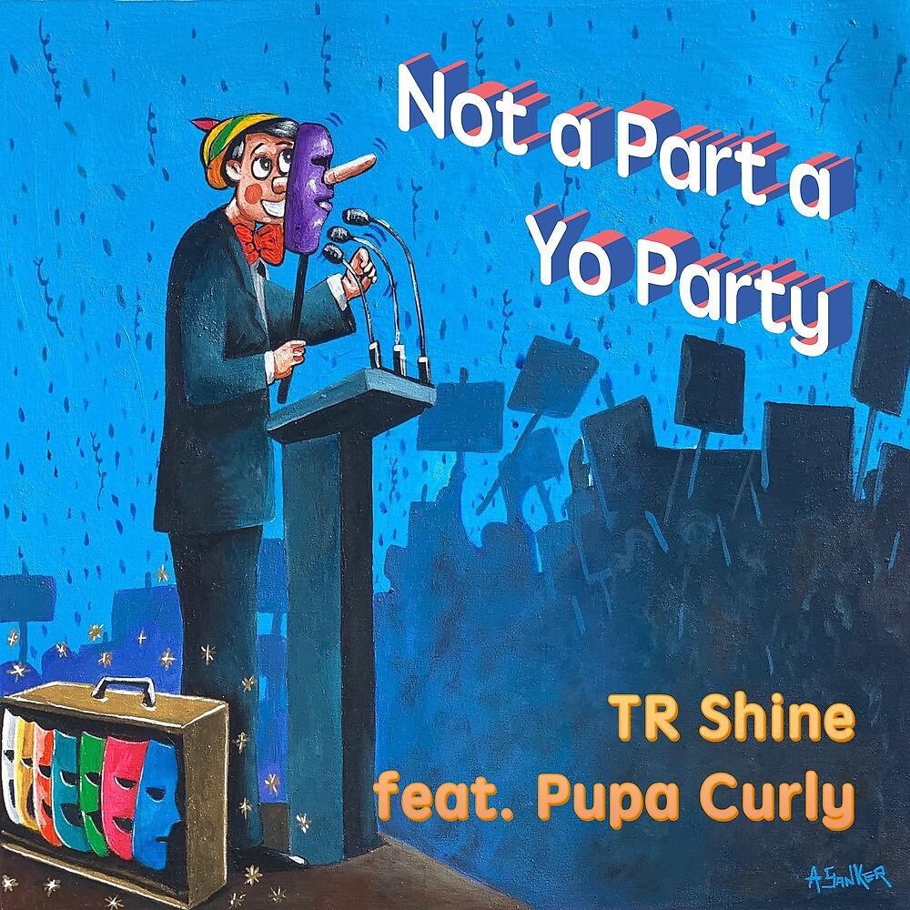 Постер альбома Not a Part a Yo Party