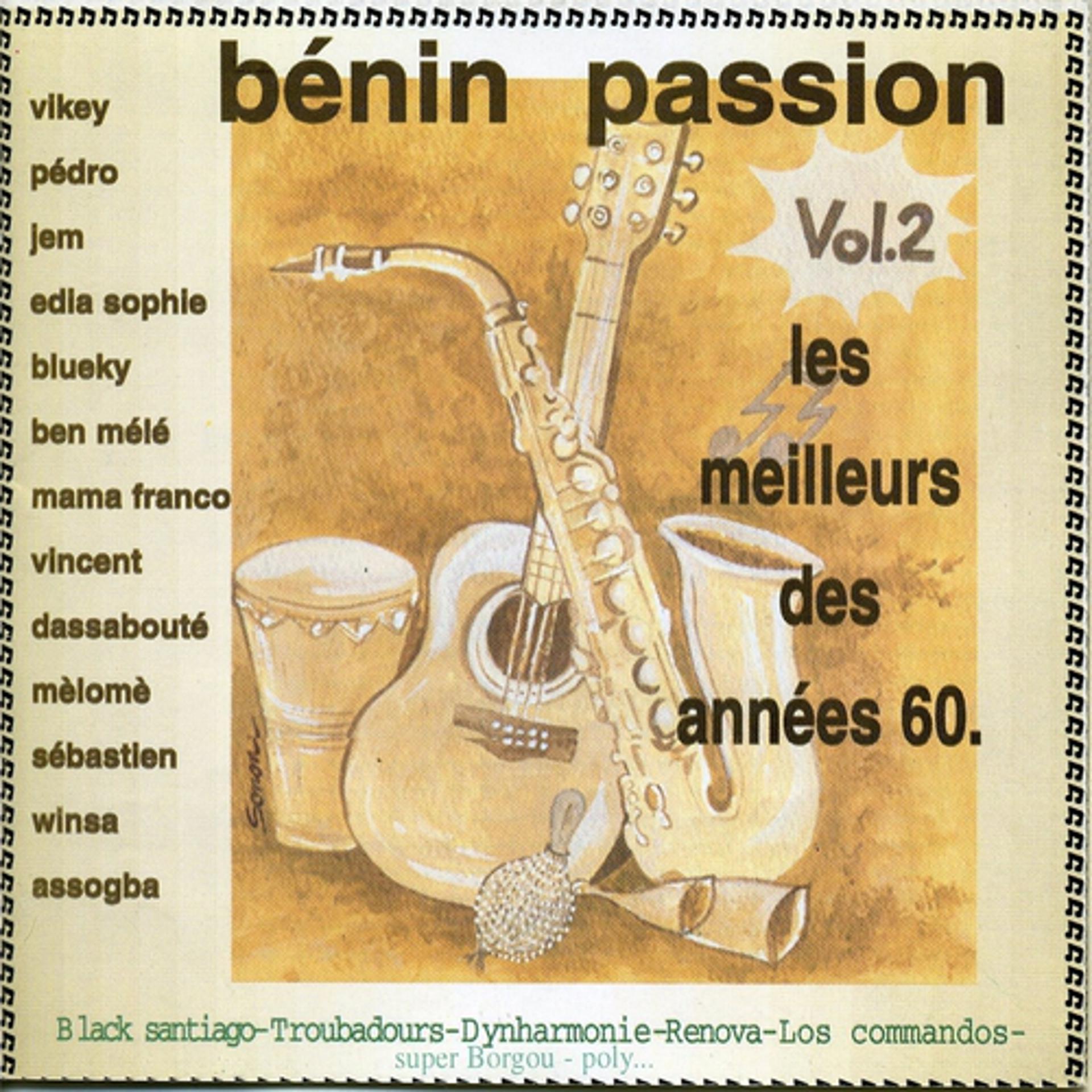 Постер альбома Benin Passion, Vol. 2 (Le meilleur des années 60 au Bénin)