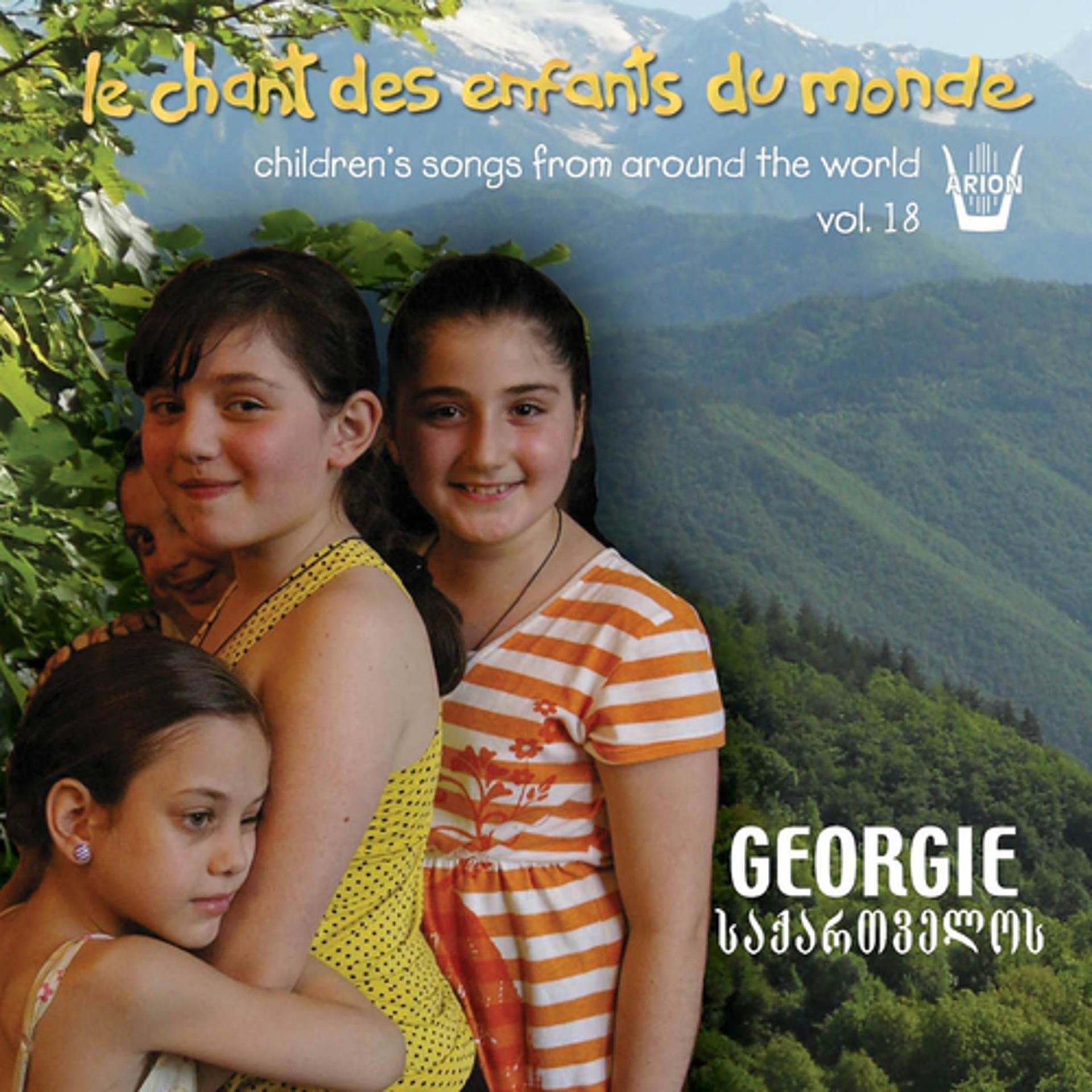 Постер альбома Chant des Enfants du Monde, vol.18 : La Géorgie - Des montagnes à la plaine