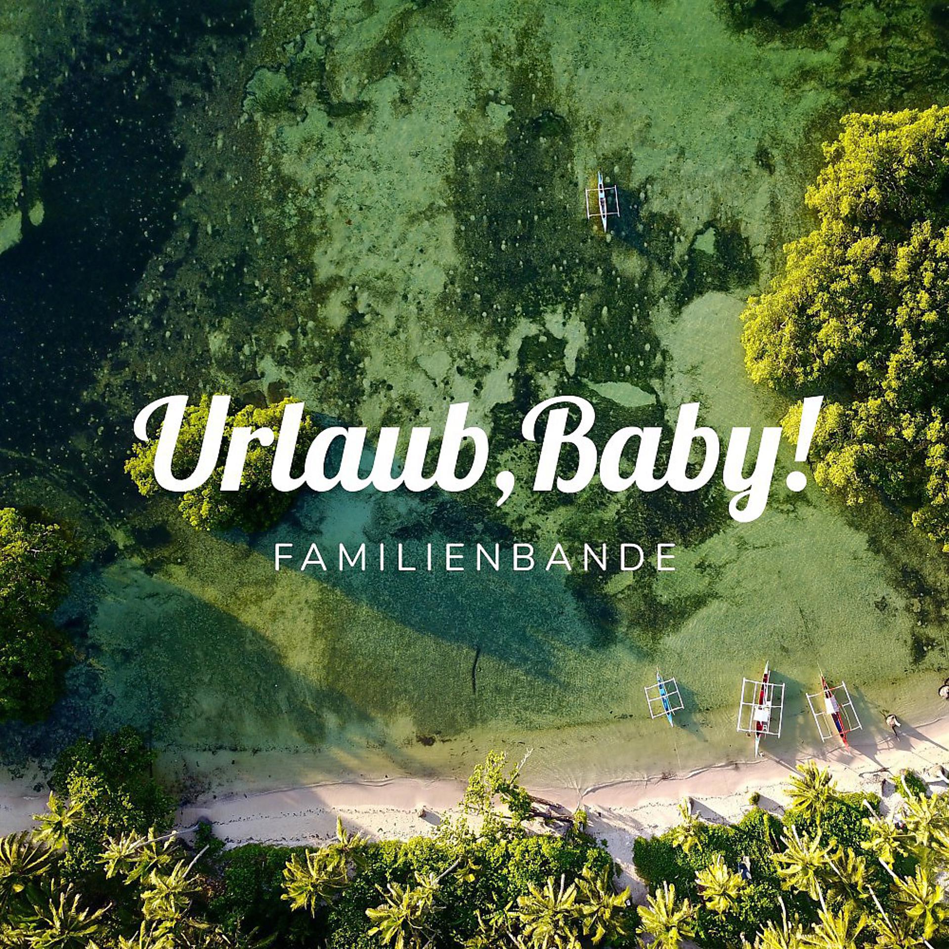 Постер альбома Urlaub, Baby!