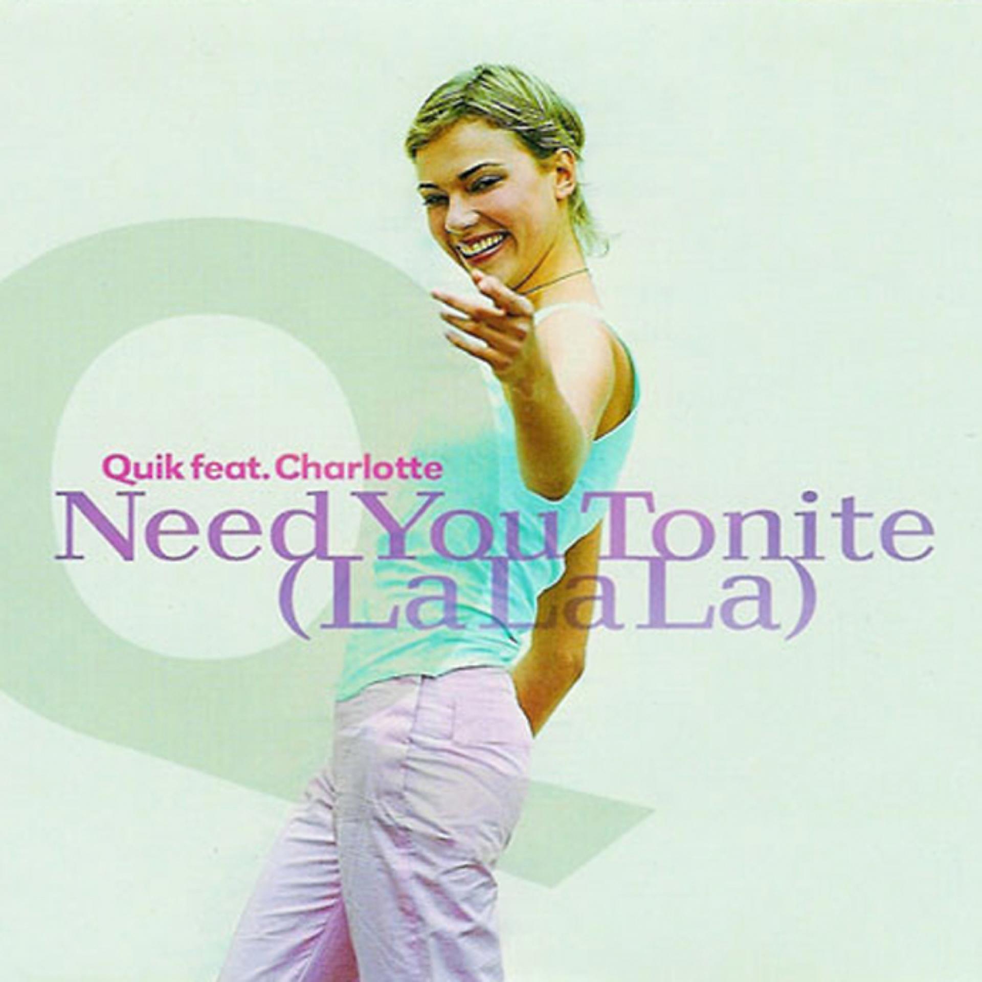 Постер альбома Need You Tonite (La La La)