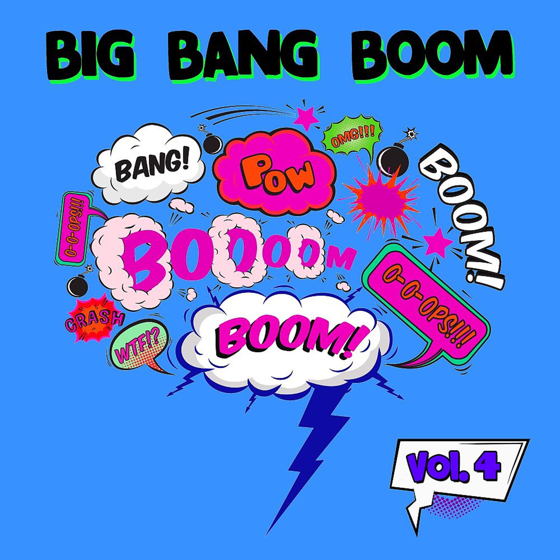 Постер альбома Big Bang Boom, Vol. 4