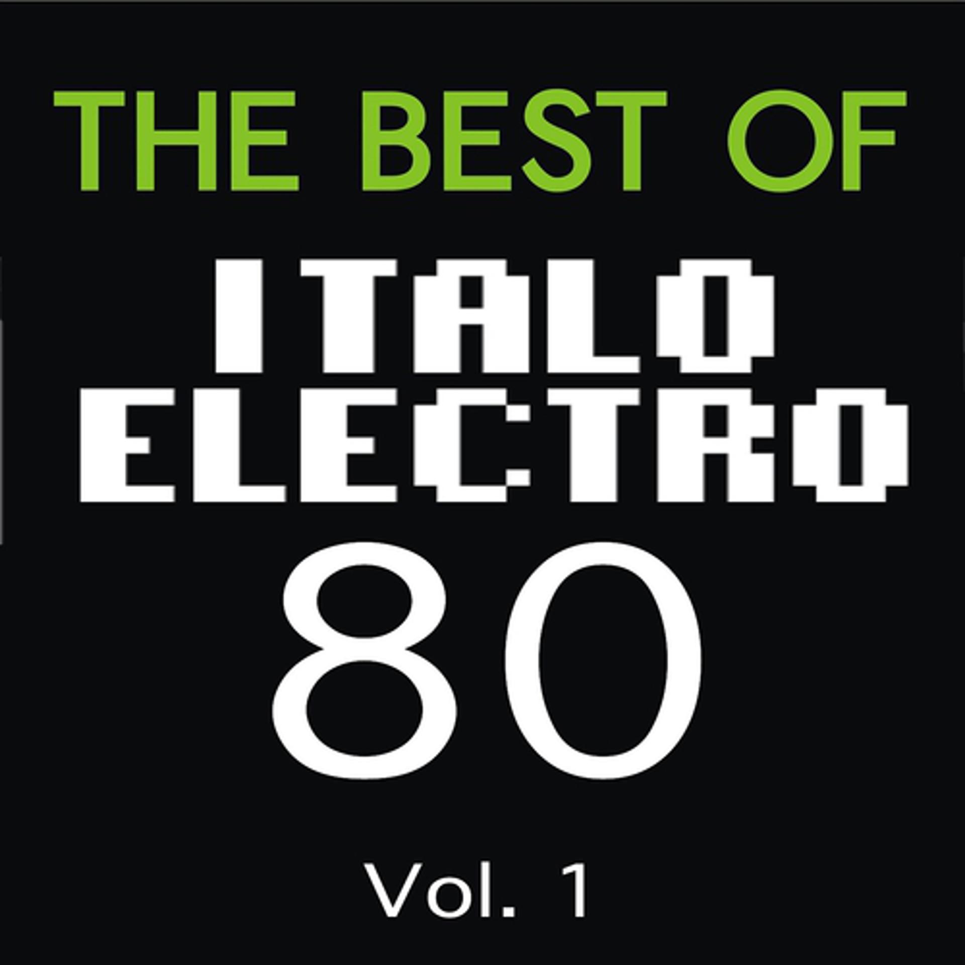 Постер альбома The Best of Italo Electro 80, Vol. 1