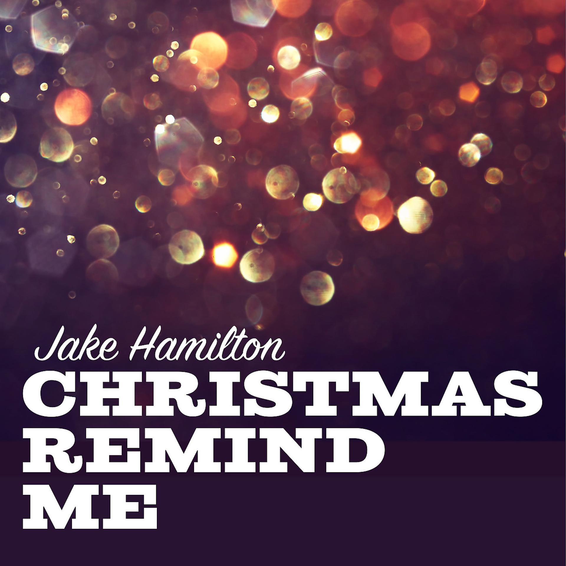 Постер альбома Christmas Remind Me