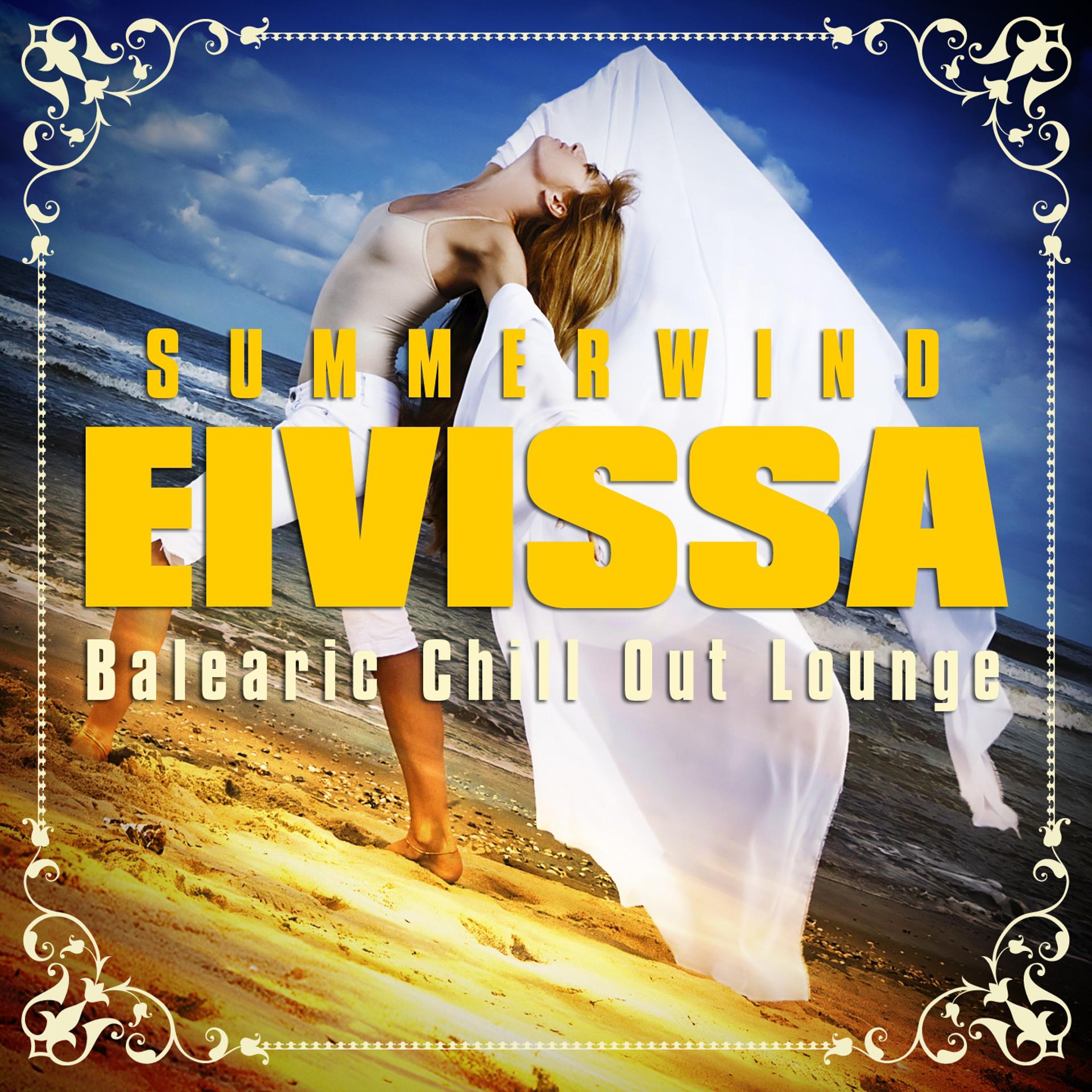 Постер альбома Summerwind Eivissa, Balearic Chill Out Lounge, Vol.1