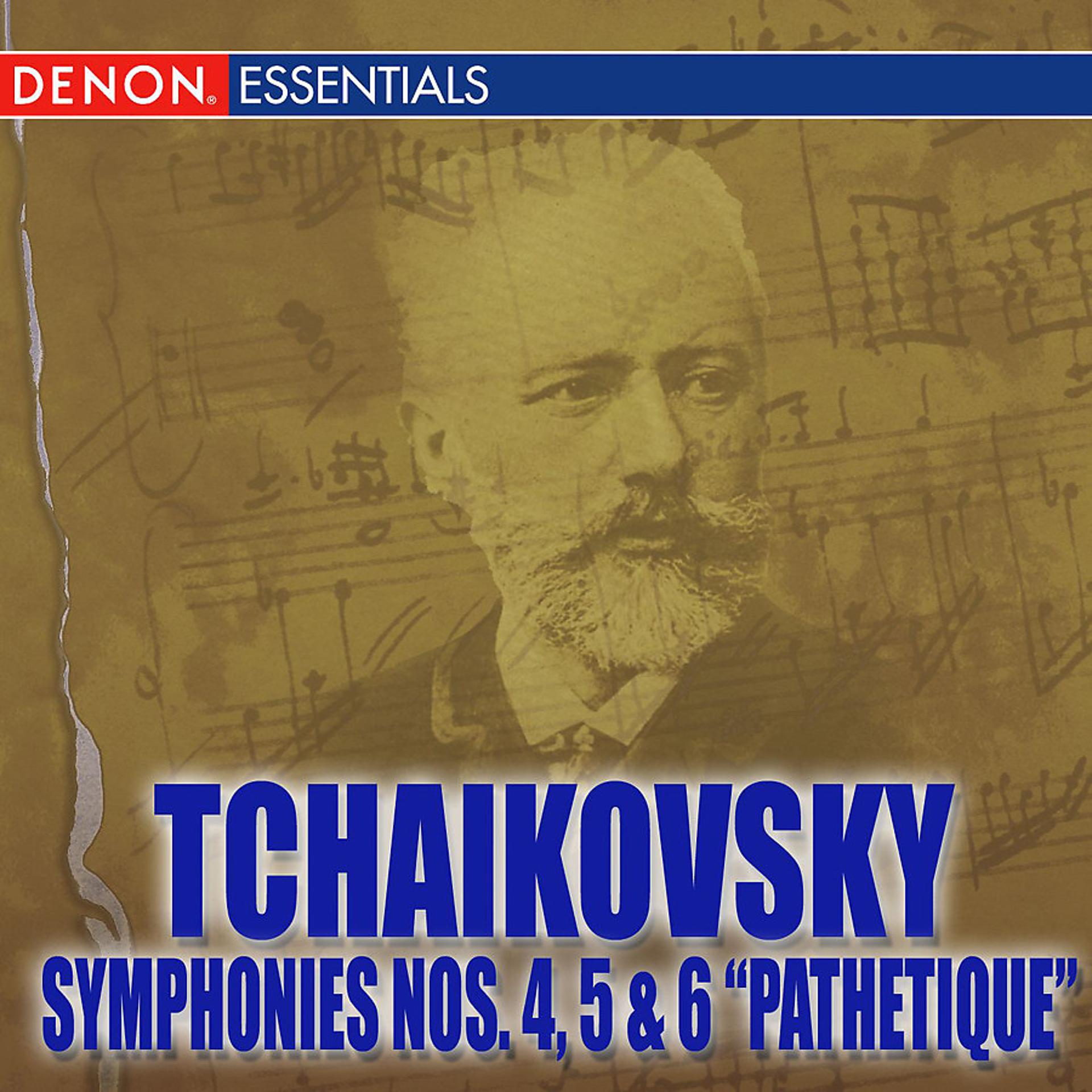 Постер альбома Tchaikovsky: Symphonies Nos. 4 - 6