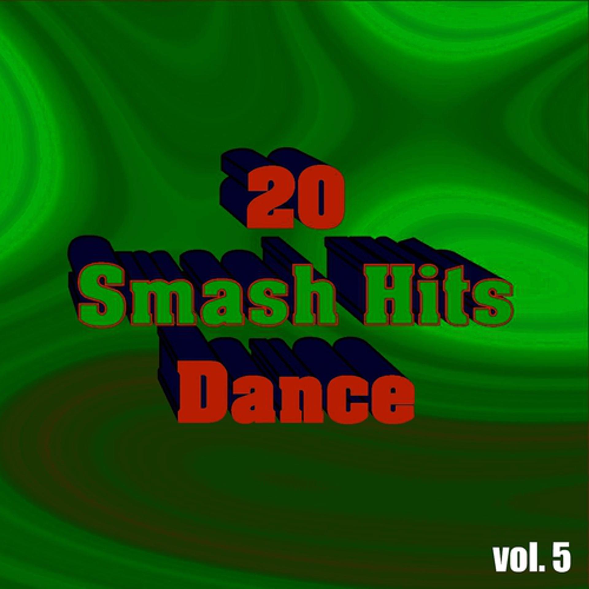 Постер альбома 20 Smash Hits Dance, Vol. 5