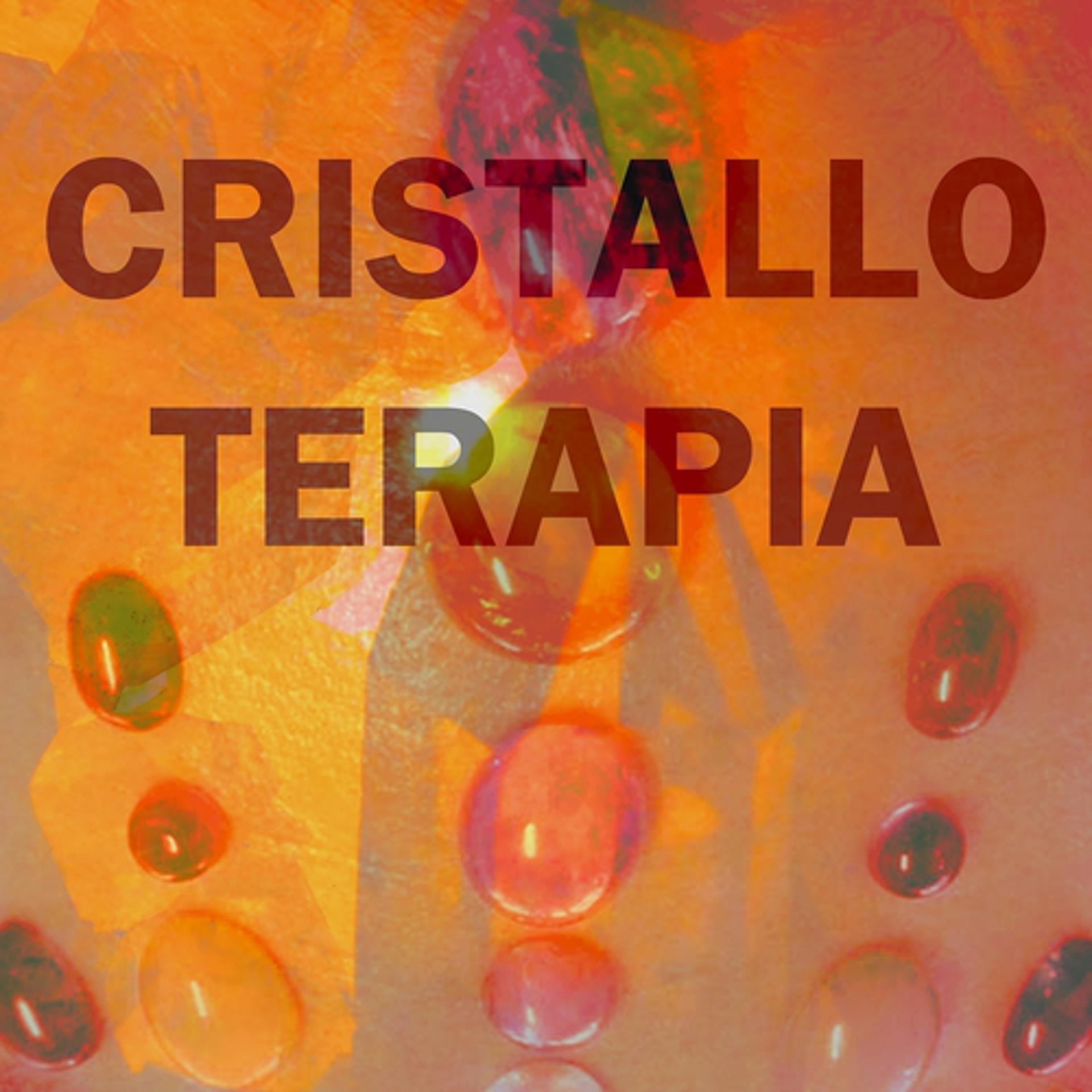 Постер альбома Cristalloterapia