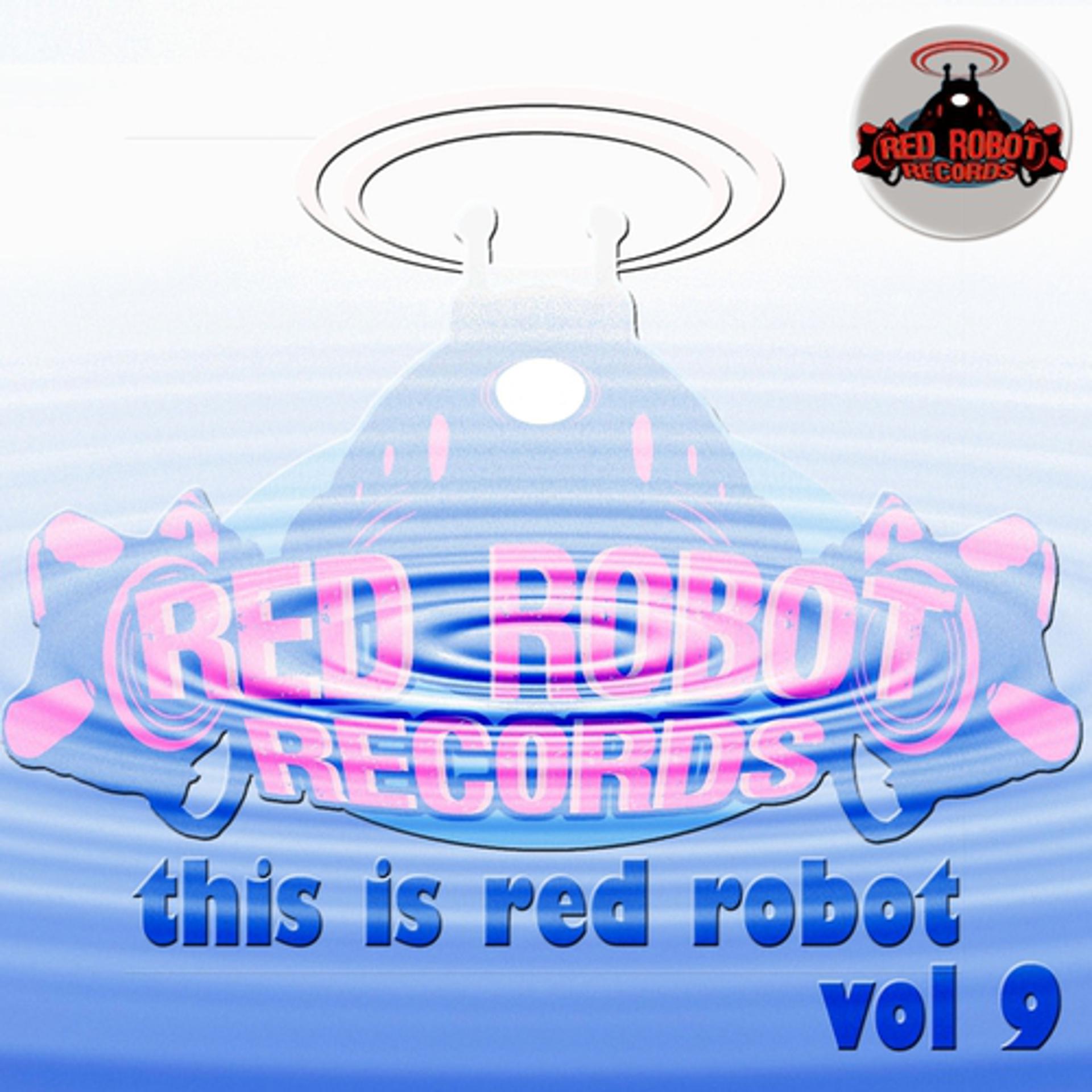Постер альбома This Is Red Robot, Vol. 9
