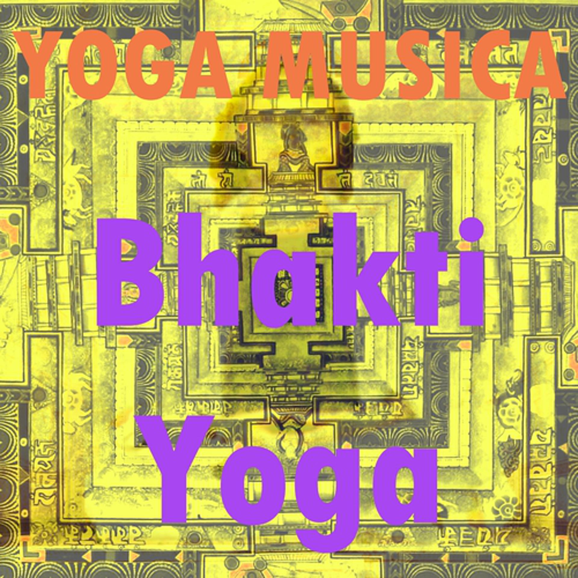 Постер альбома Bhakti yoga