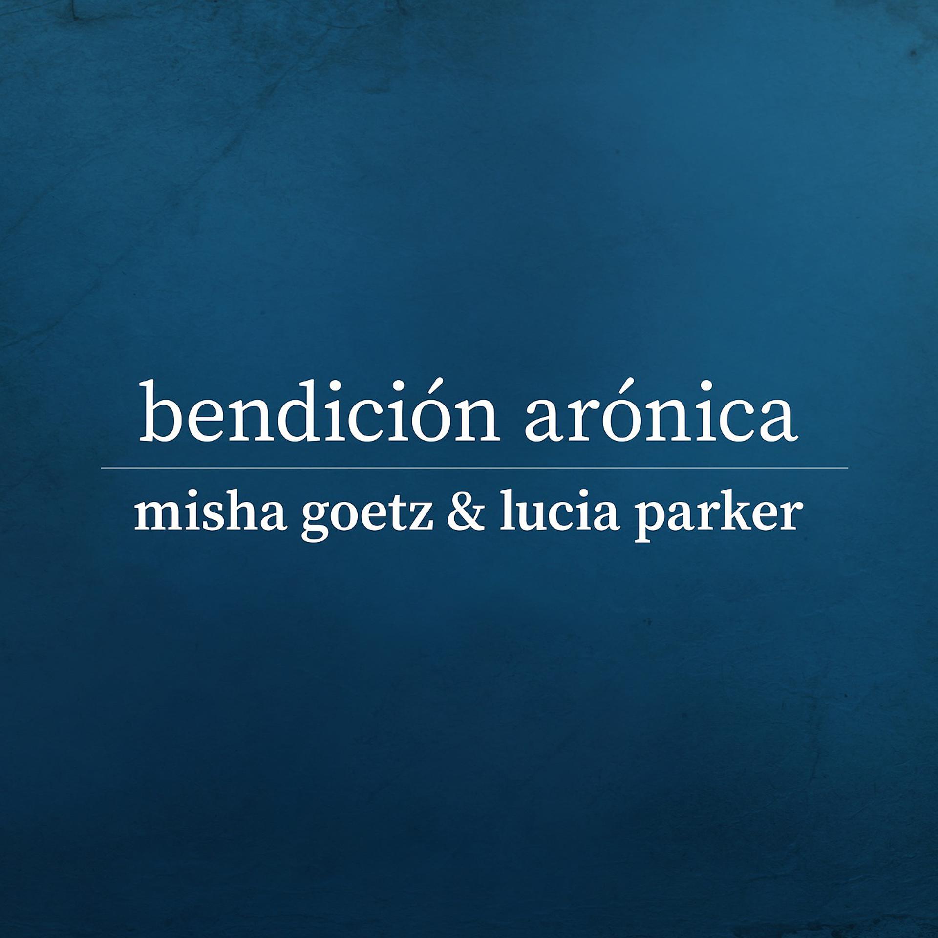 Постер альбома Bendición Arónica