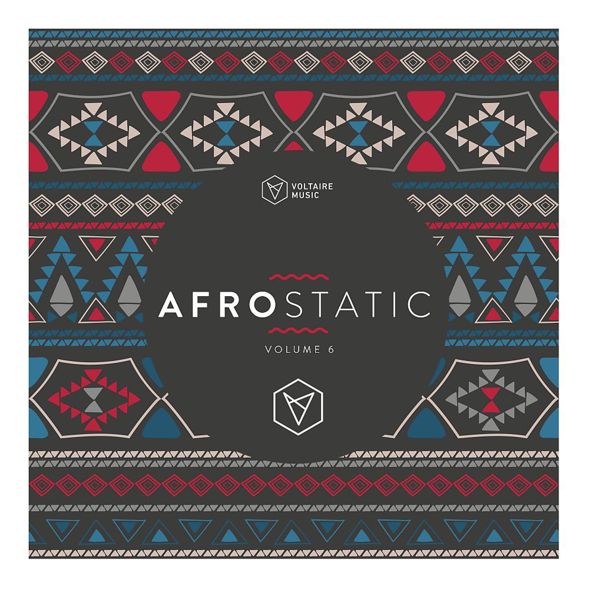 Постер альбома Voltaire Music Pres. Afrostatic, Vol. 6