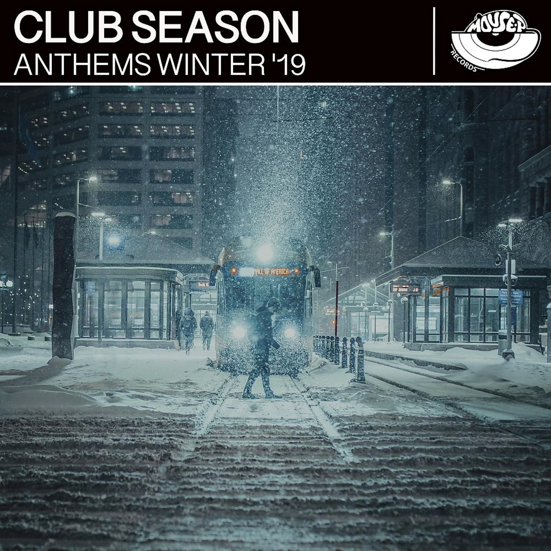 Постер альбома Club Season Anthems Winter'19