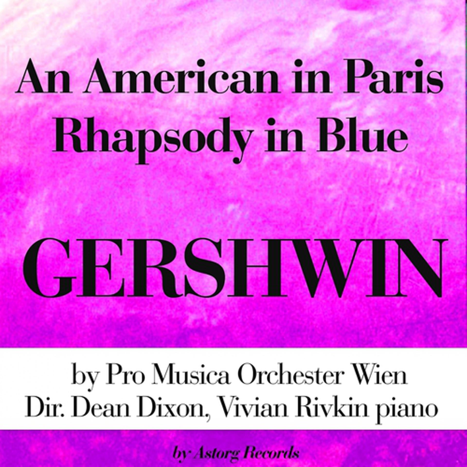 Постер альбома Gershwin : An American in Paris, Rhapsody in Blue