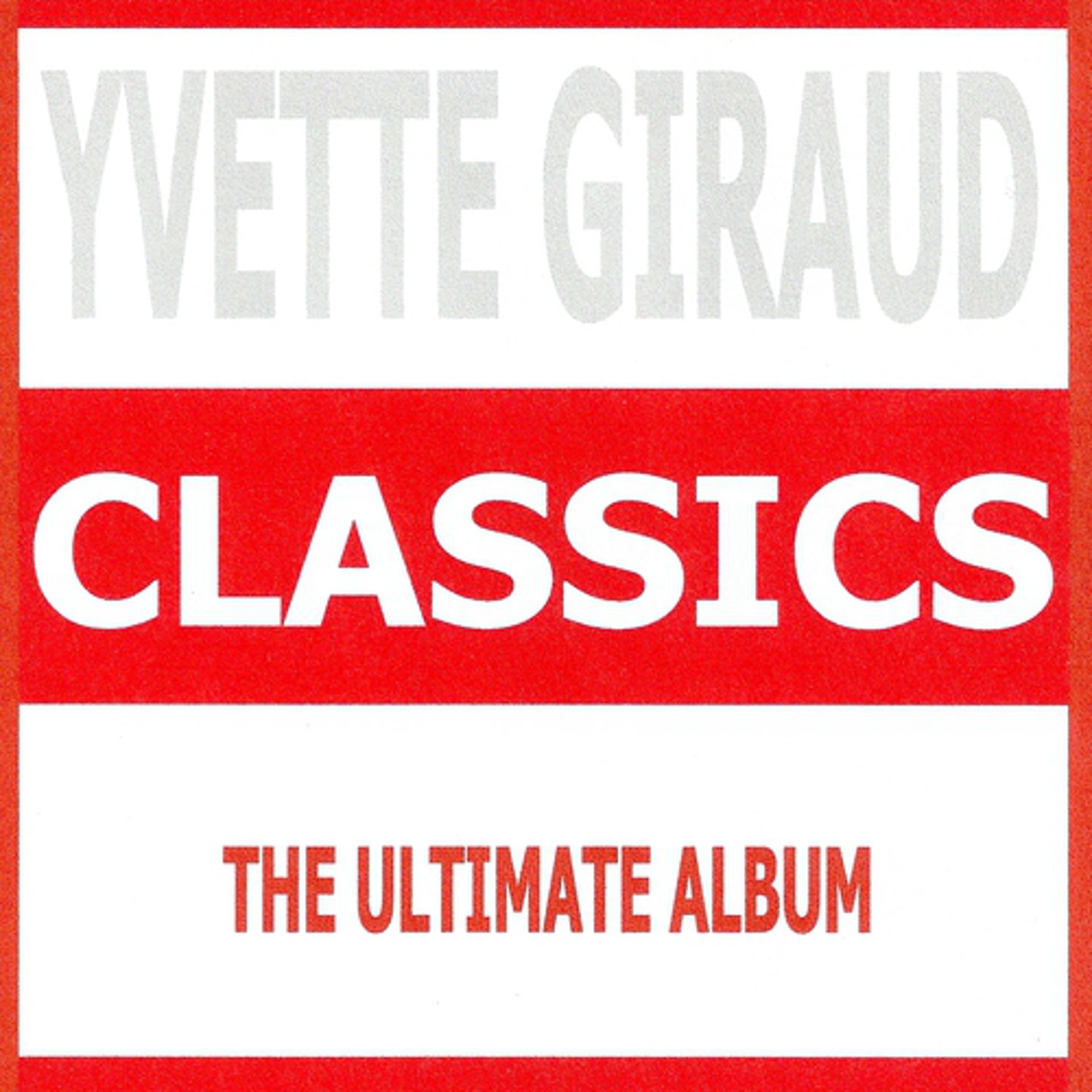 Постер альбома Classics : Yvette Giraud